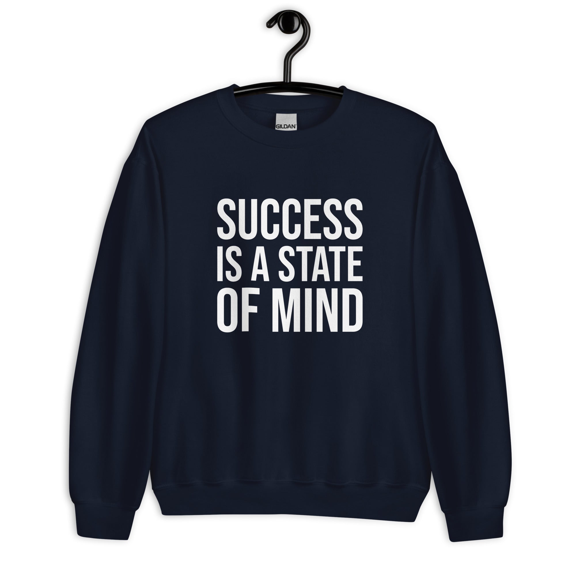 Unisex Sweatshirt | Success is a state of mind