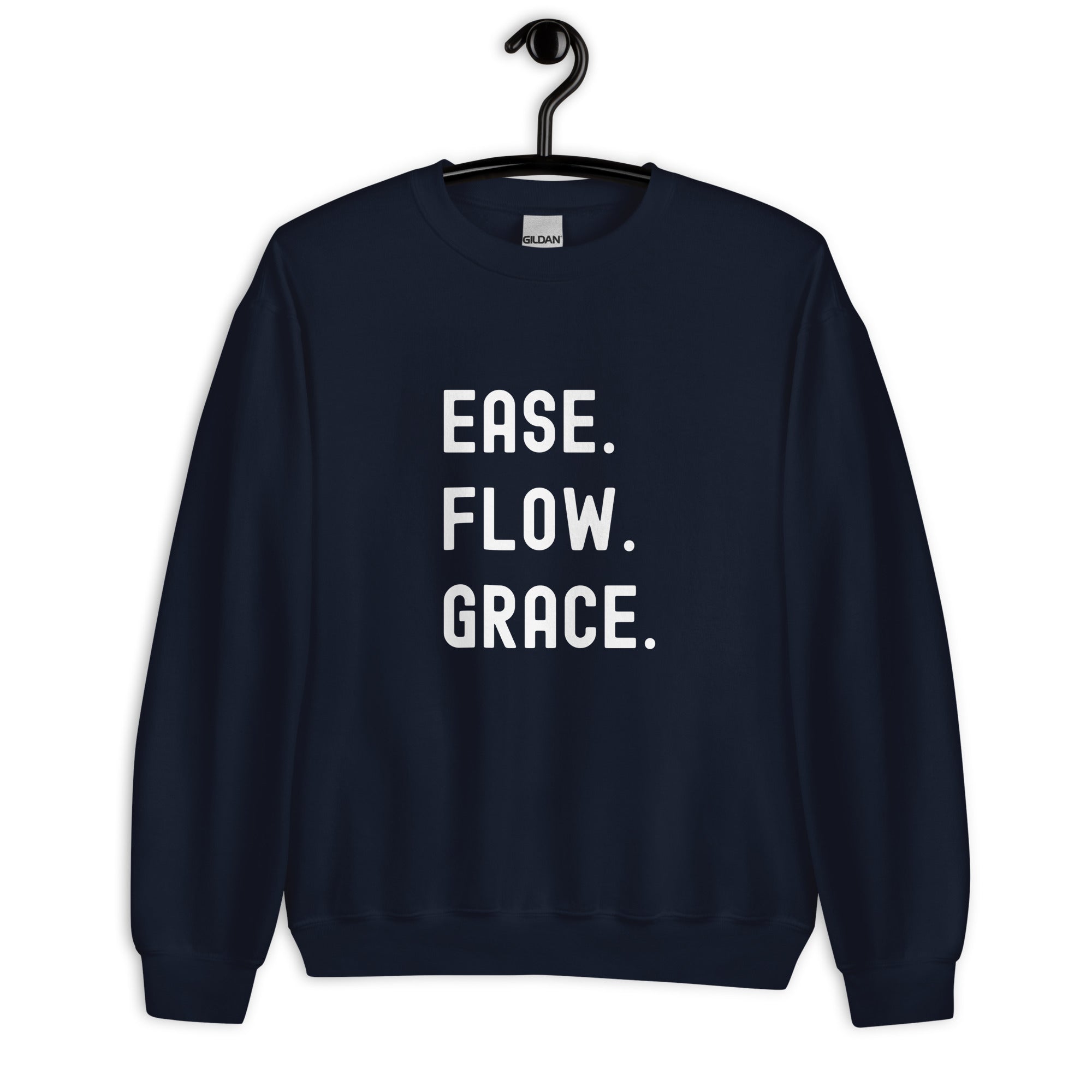 Unisex Sweatshirt | Ease. Flow. Grace.