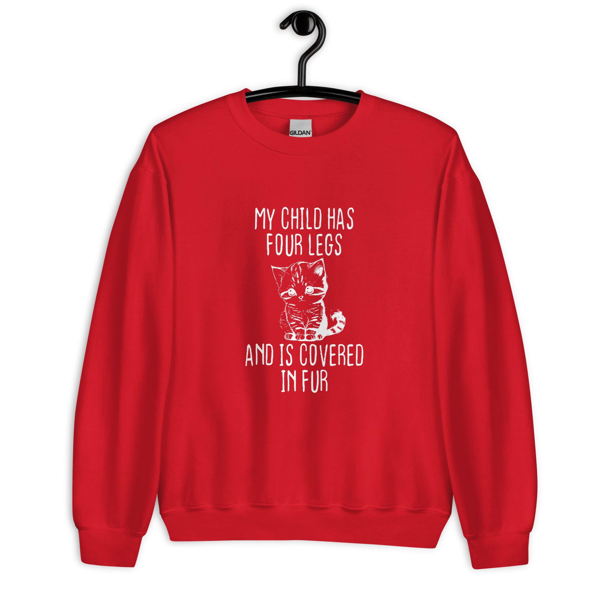 Unisex Sweatshirt`| My child has four legs and is covered in fur