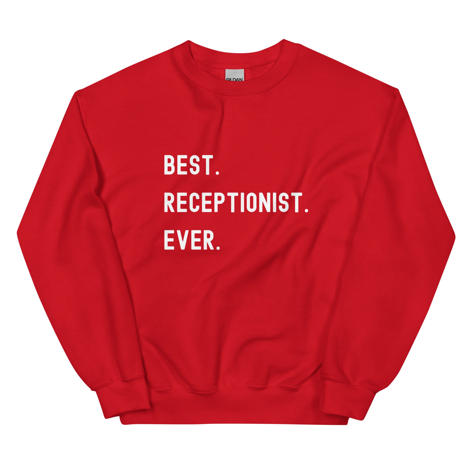 Unisex Sweatshirt | Best. Receptionist. Ever.