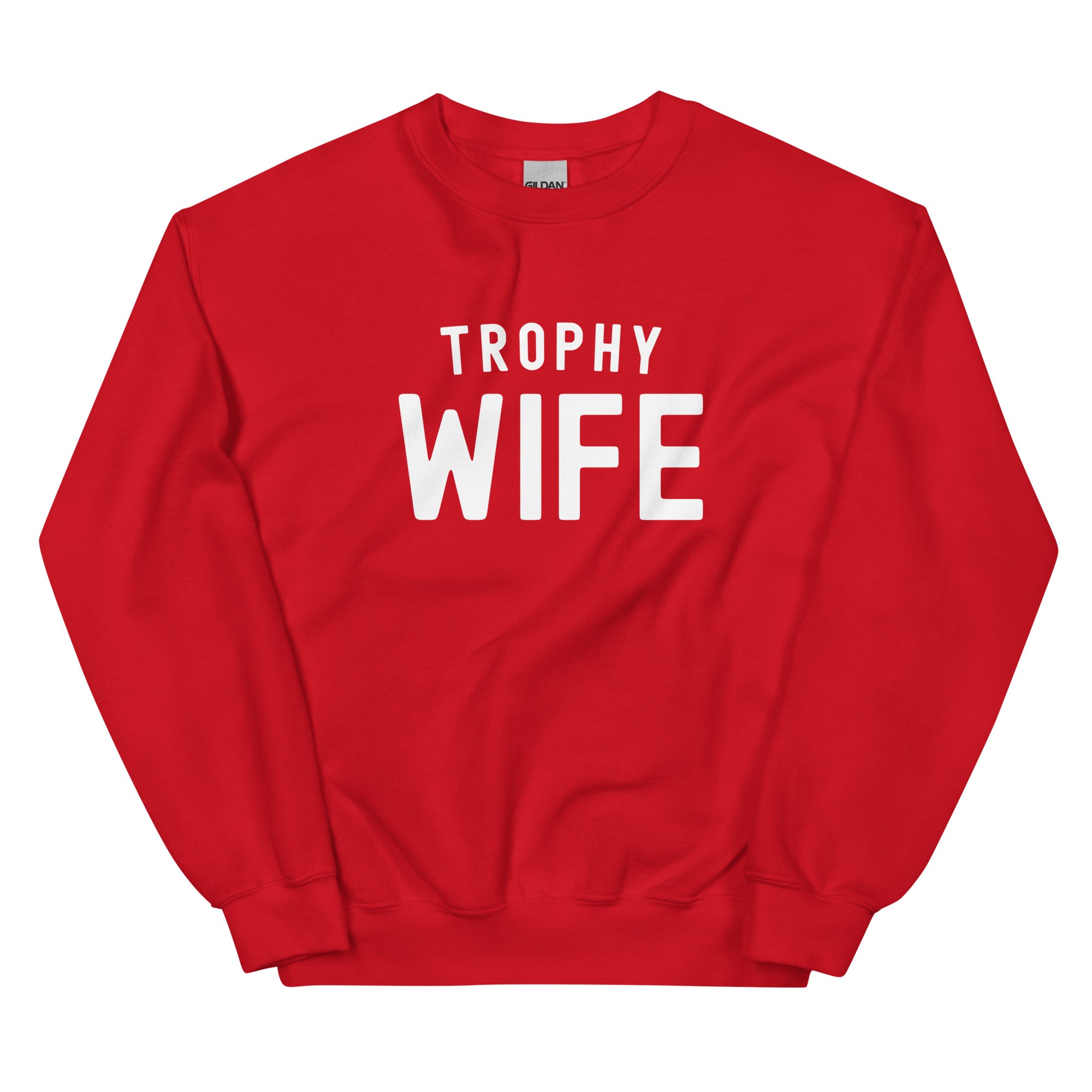 Unisex Sweatshirt | Trophy Wife