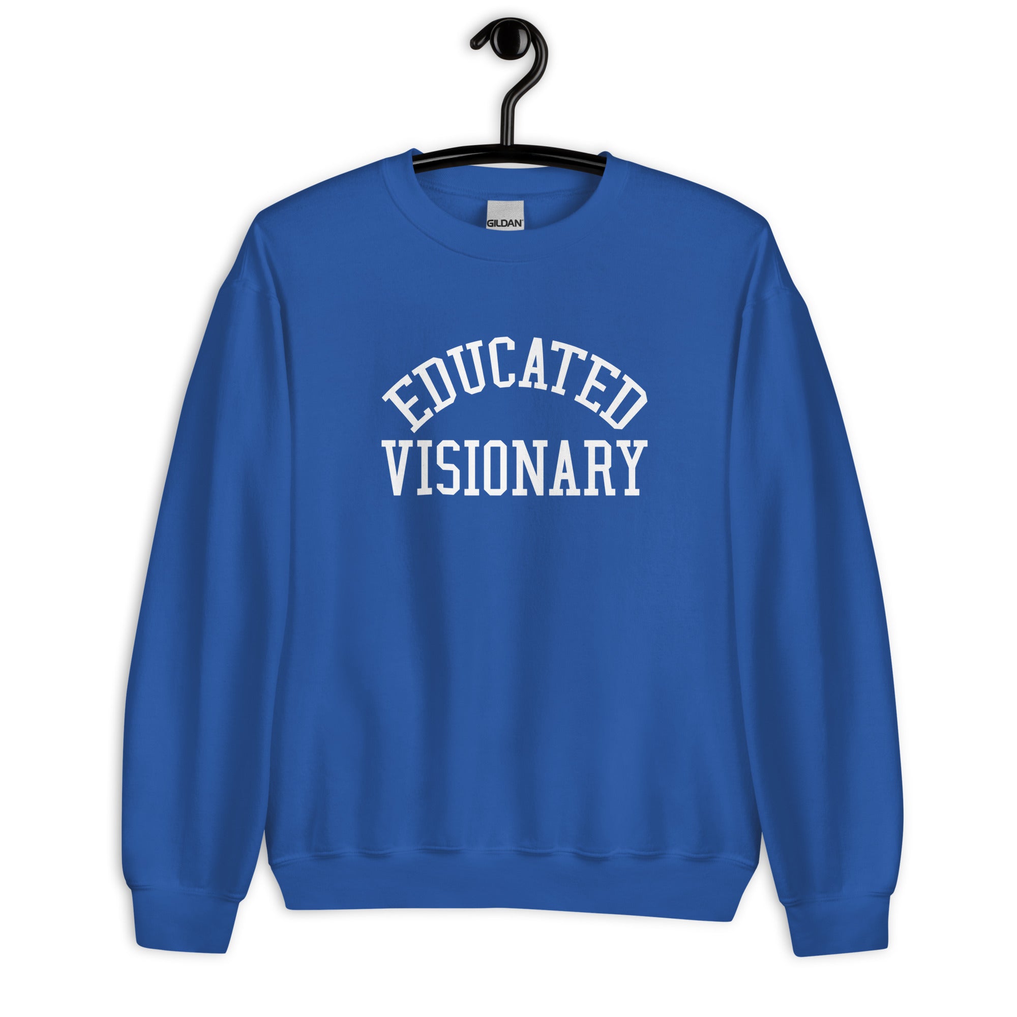 Unisex Sweatshirt | Educated Visionary