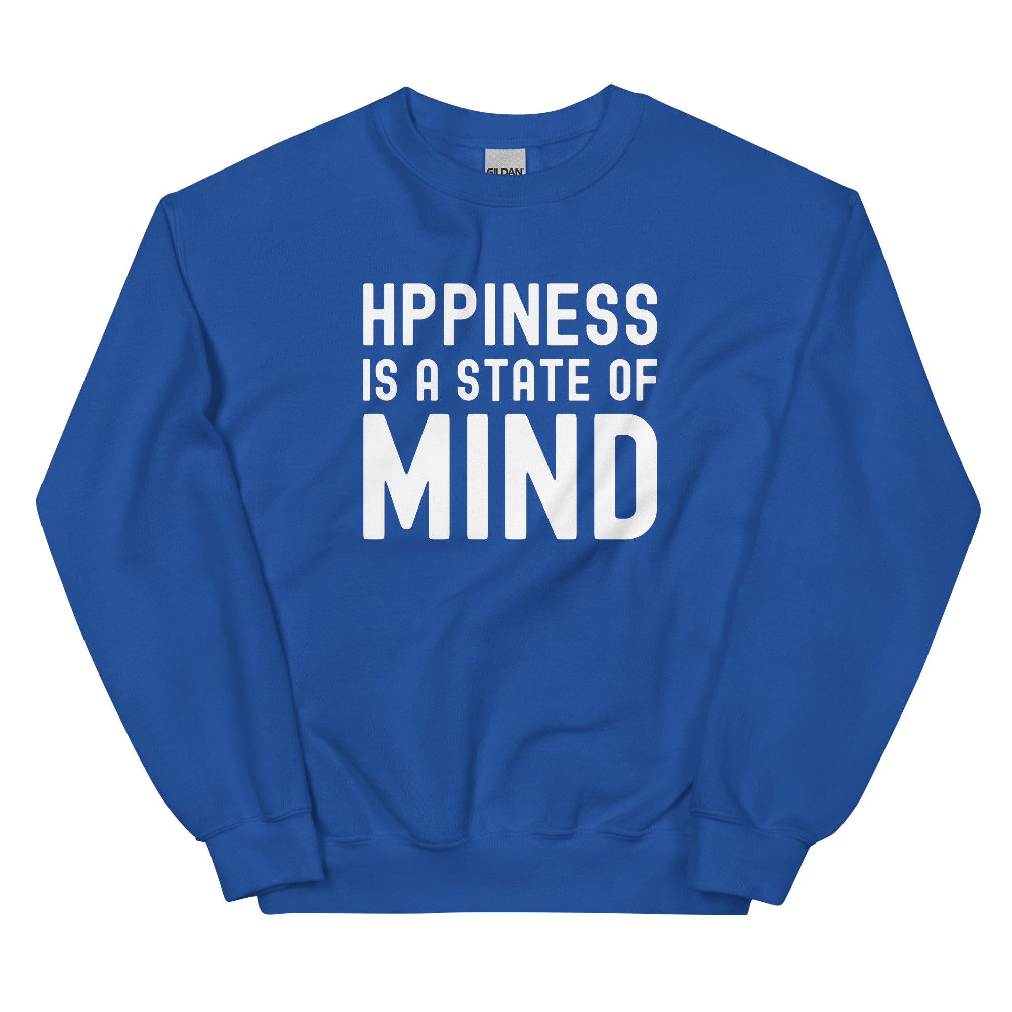 Unisex Sweatshirt | Hppiness is a state of mind
