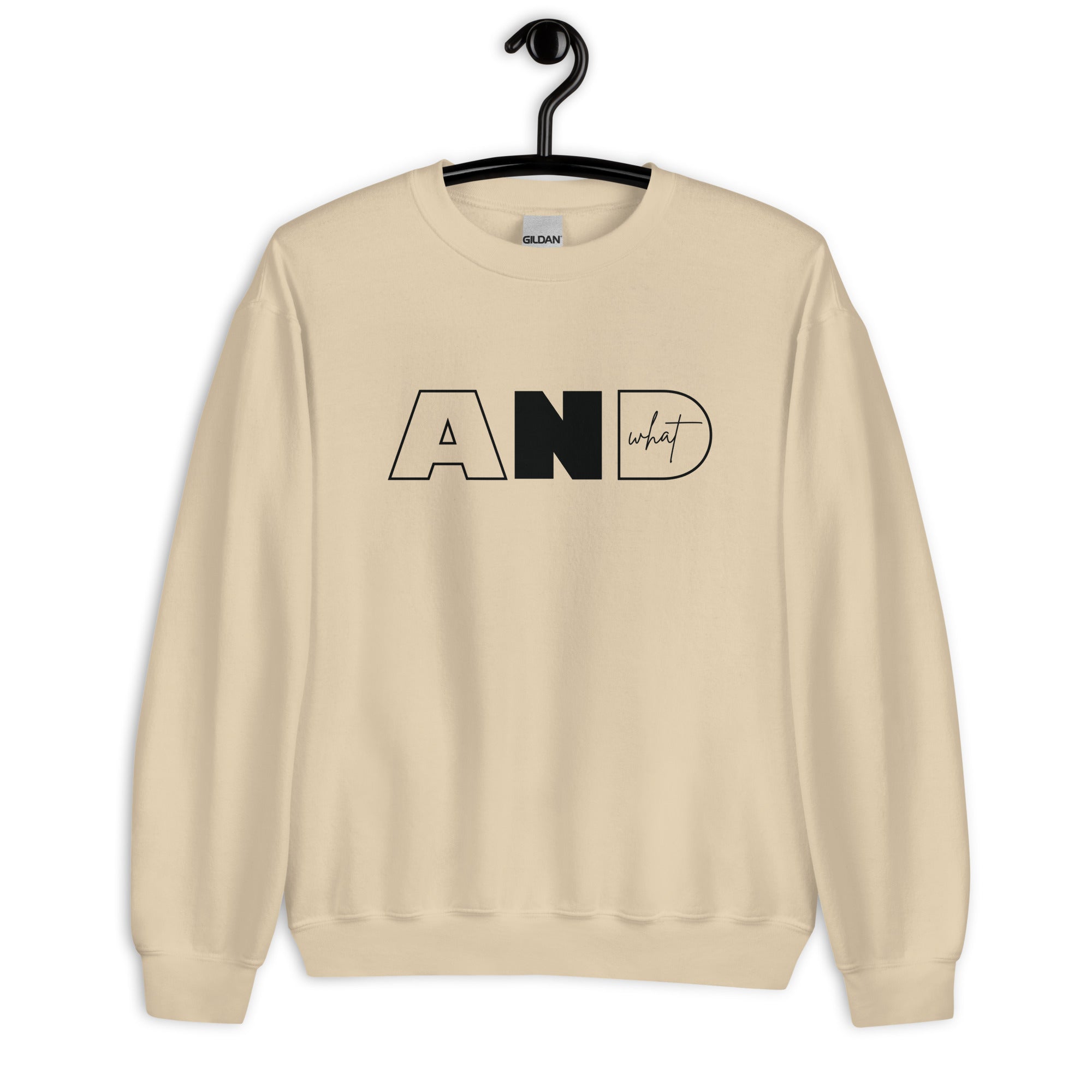 Unisex Sweatshirt | AND WHAT
