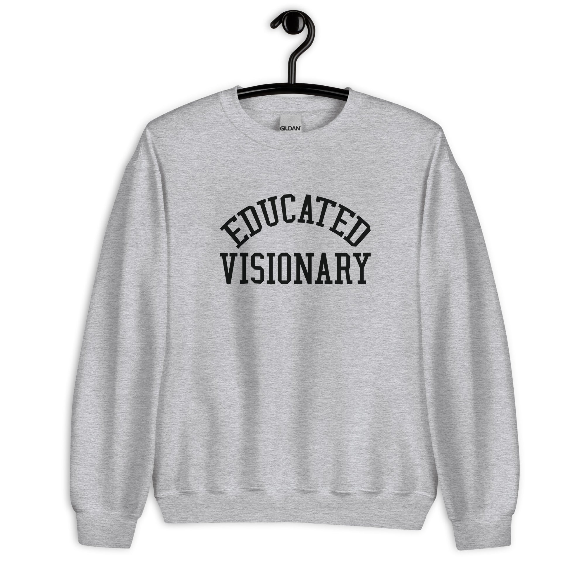 Unisex Sweatshirt | Educated Visionary