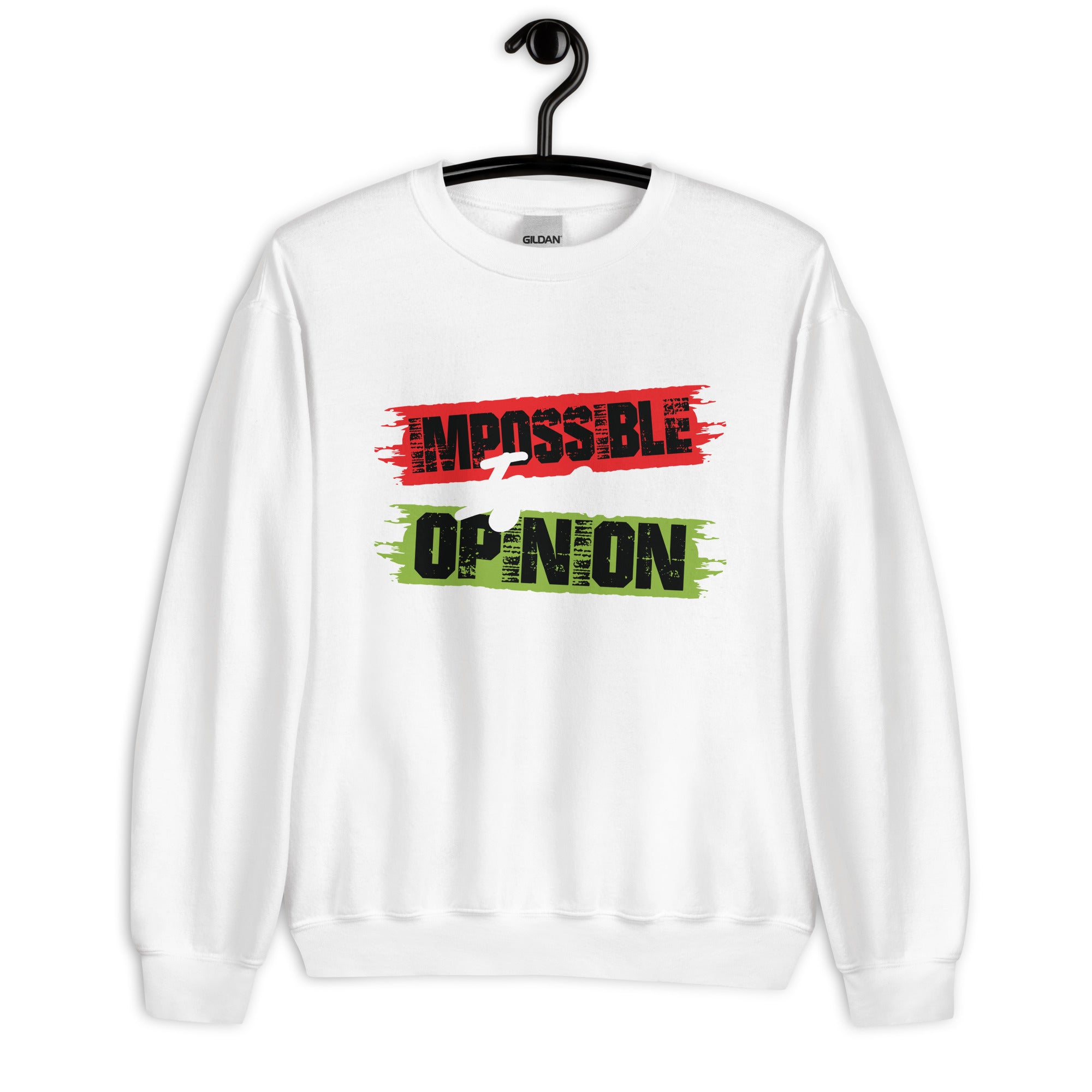Unisex Sweatshirt | Impossible is an opinion