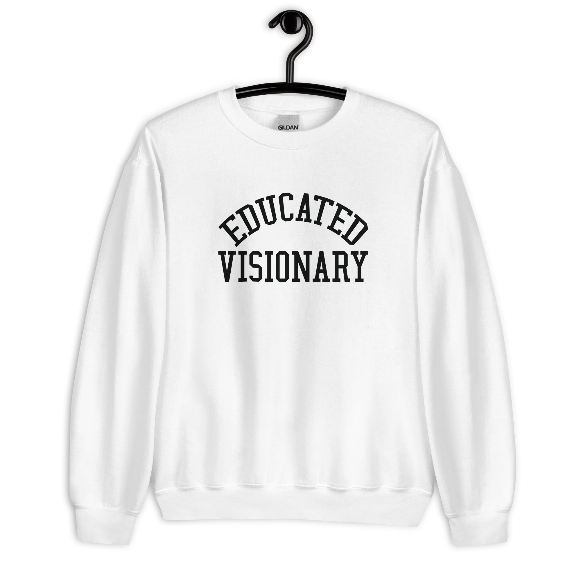 Unisex Sweatshirt | Educated Visionary