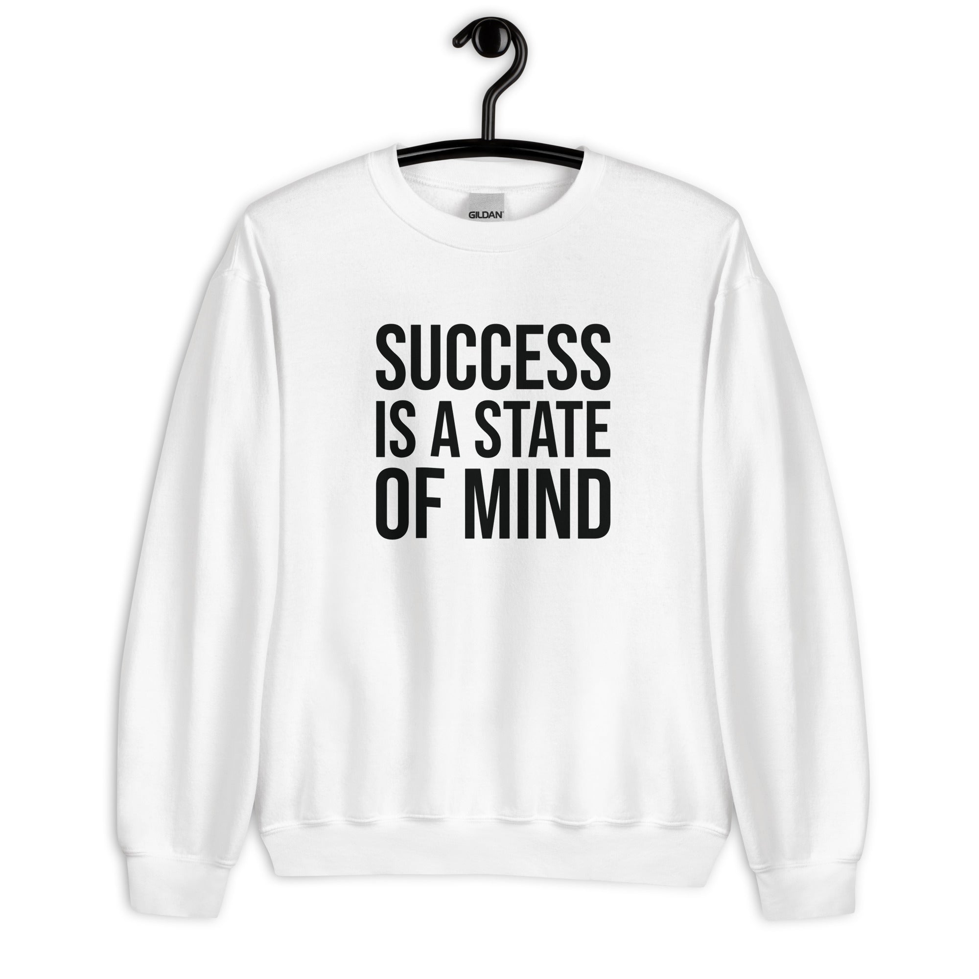 Unisex Sweatshirt | Success is a state of mind