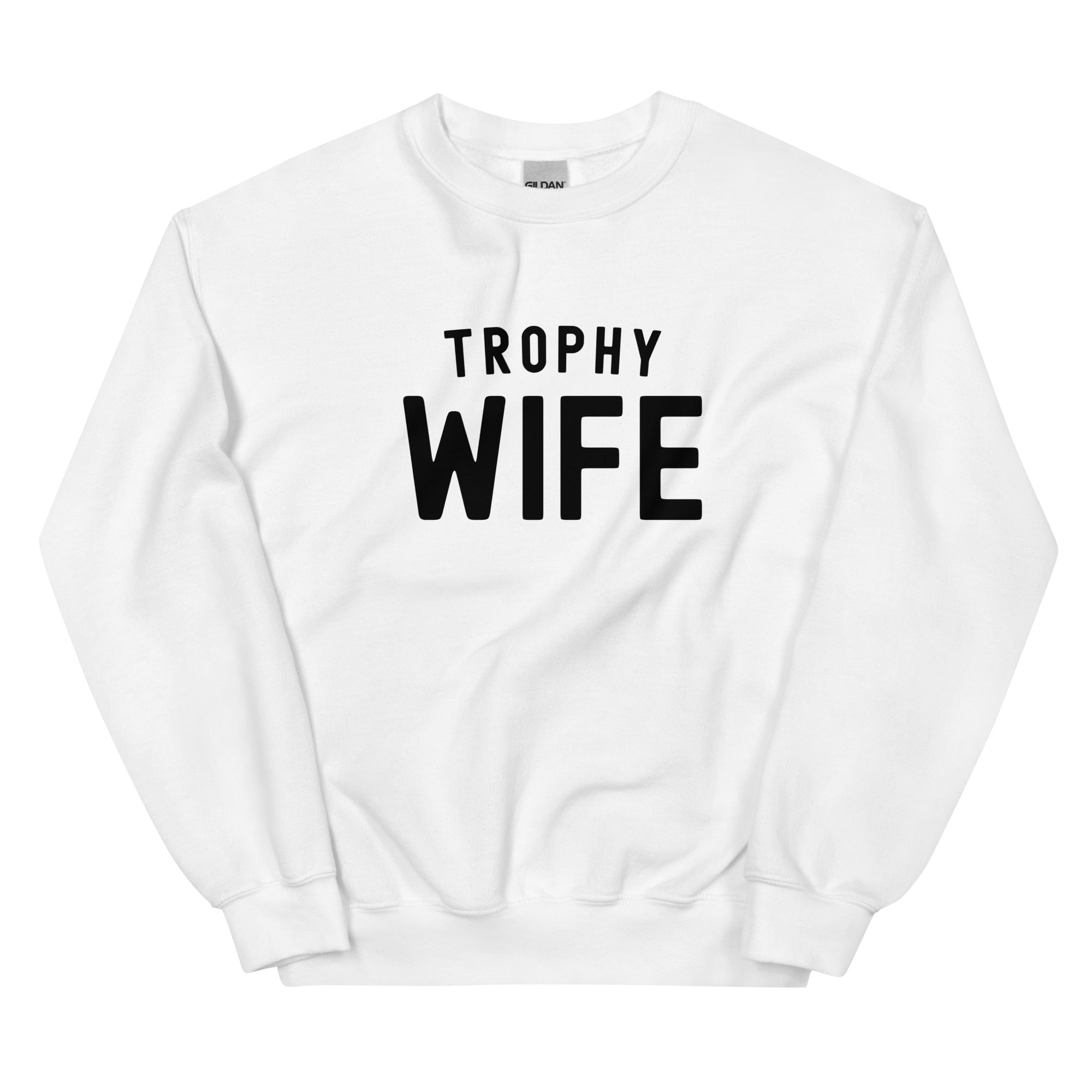 Unisex Sweatshirt | Trophy Wife