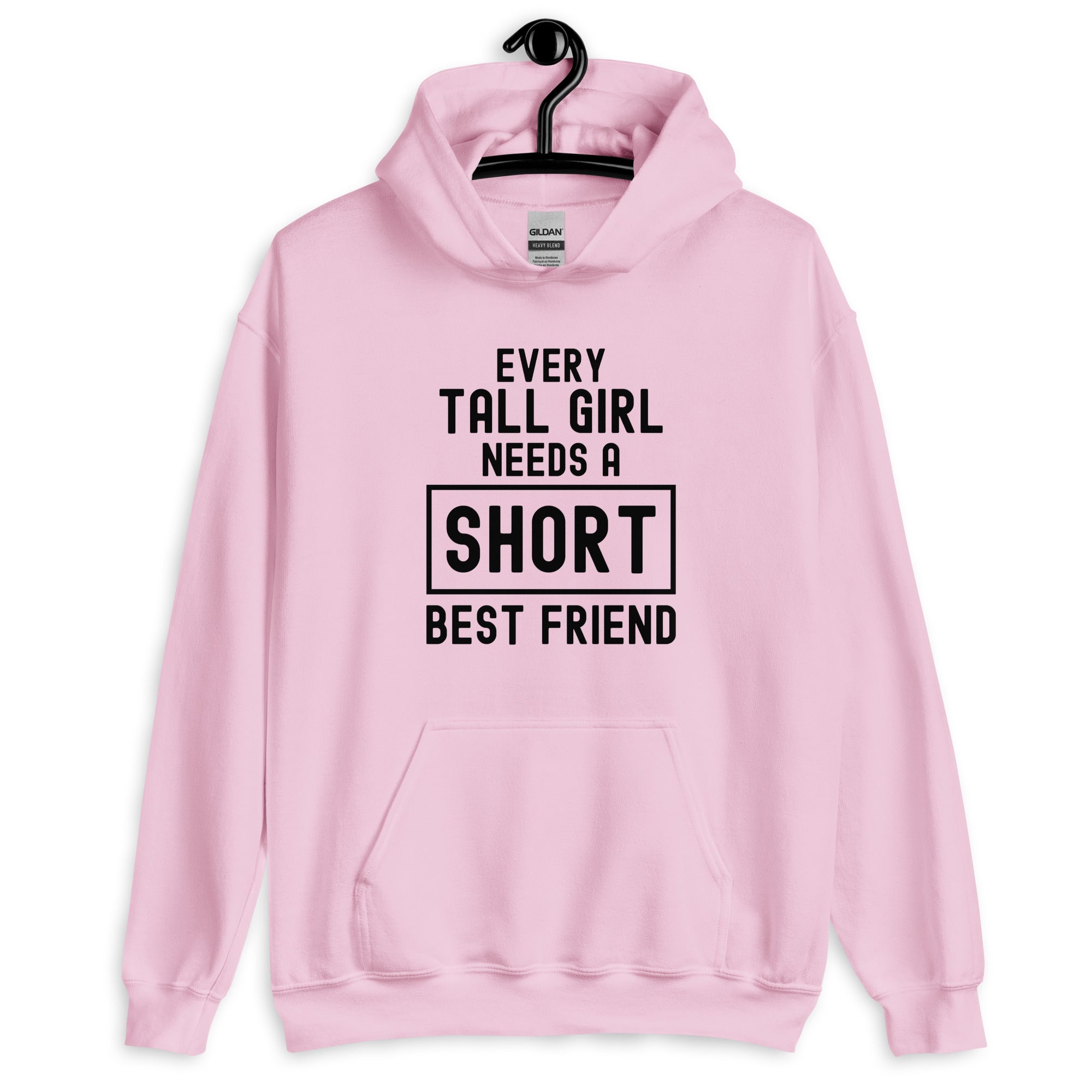 Unisex Hoodie | Every tall girl needs a short best friend