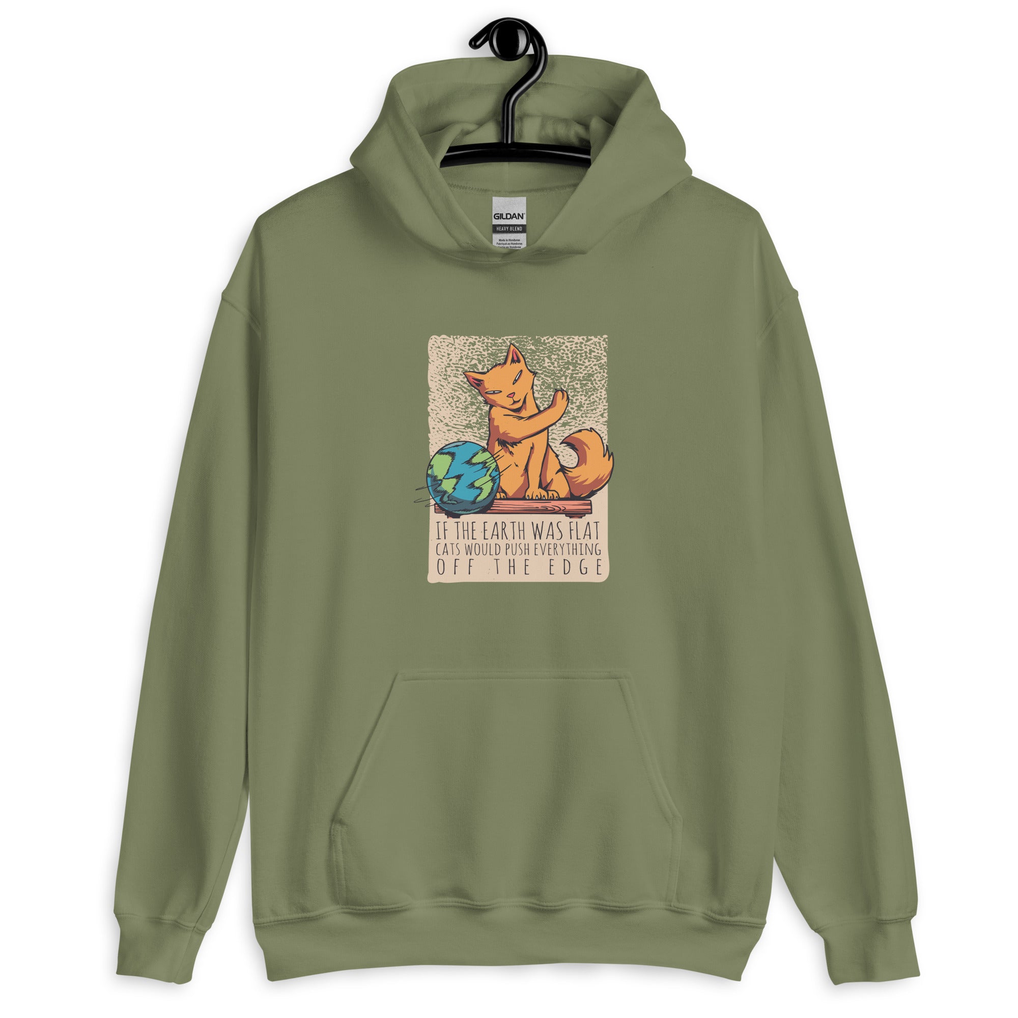 Unisex Hoodie | If the earth was flat, cats would push everything off the edge