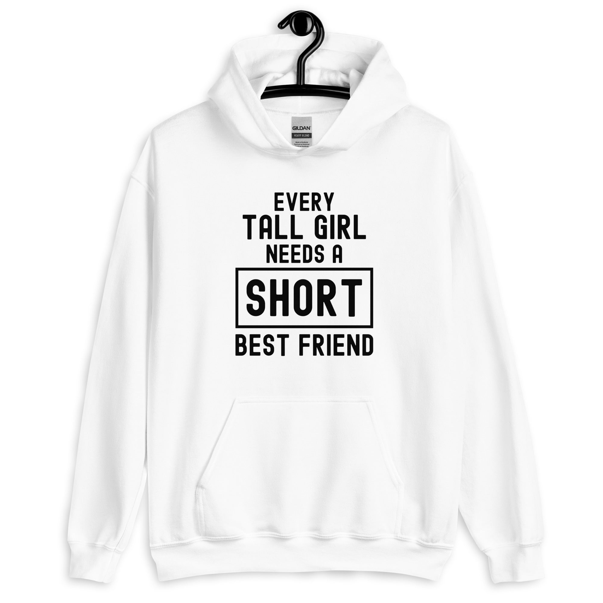 Unisex Hoodie | Every tall girl needs a short best friend
