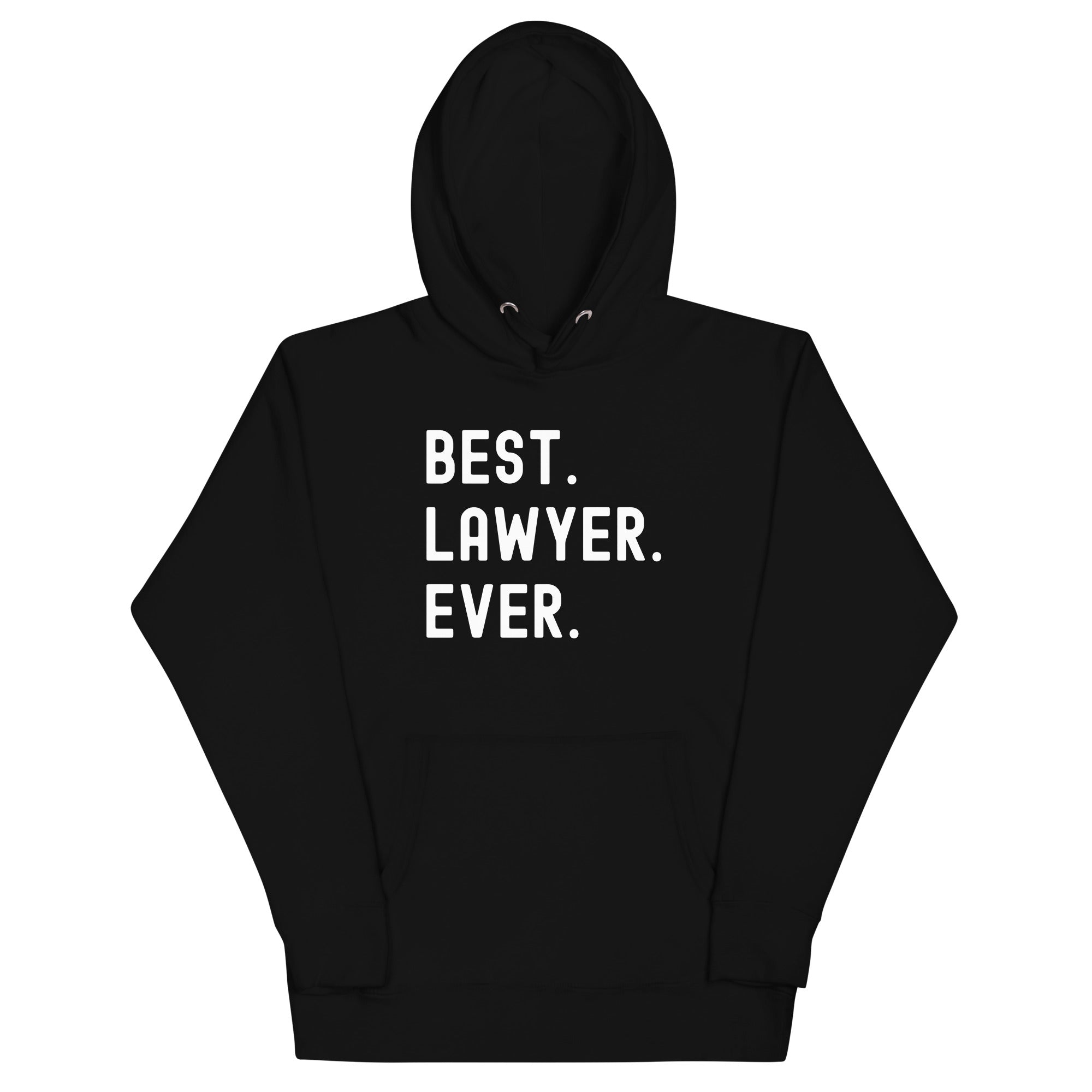 Unisex Hoodie | Best. Lawyer. Ever.
