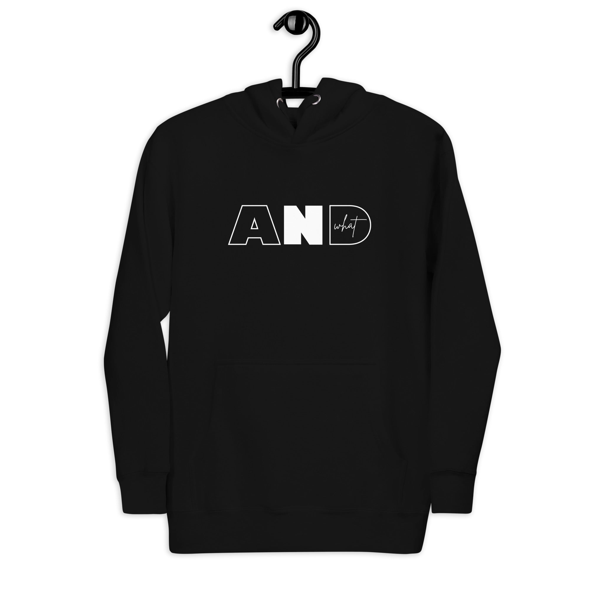 Unisex Hoodie | AND WHAT