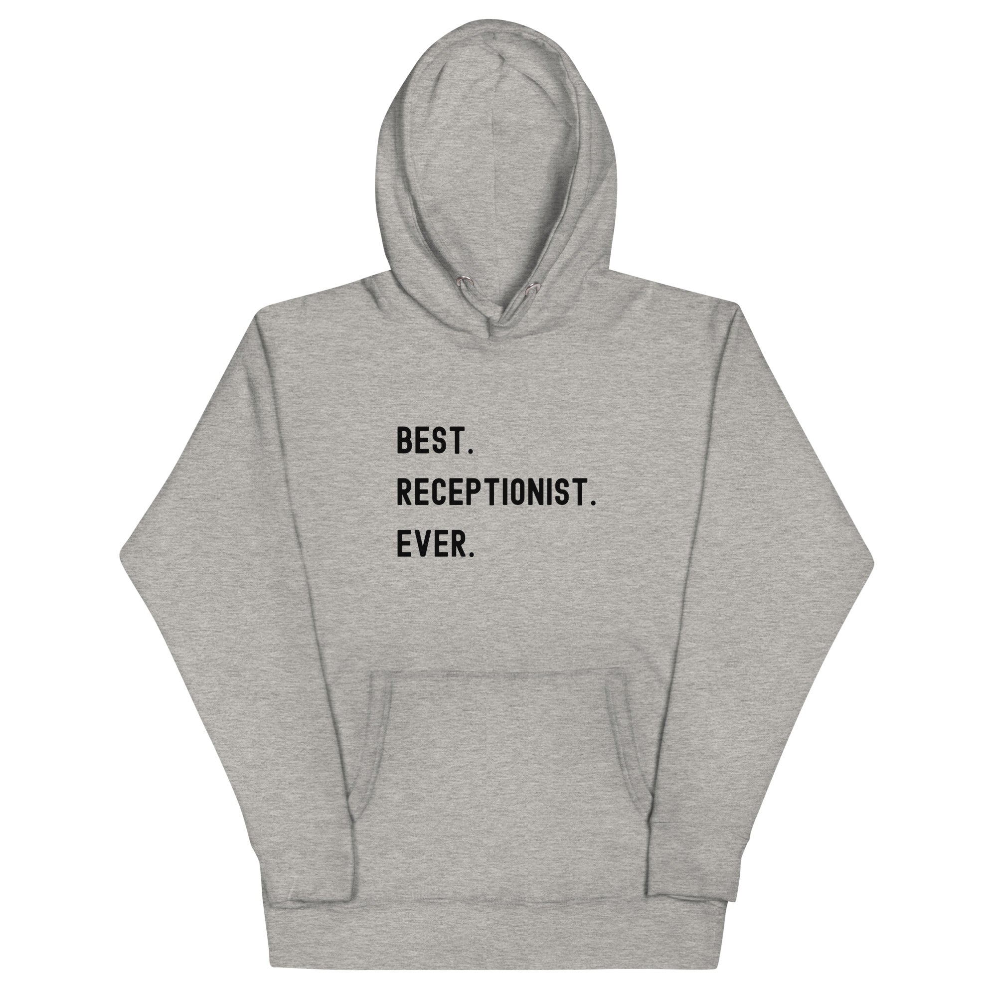 Unisex Hoodie | Best. Receptionist. Ever.