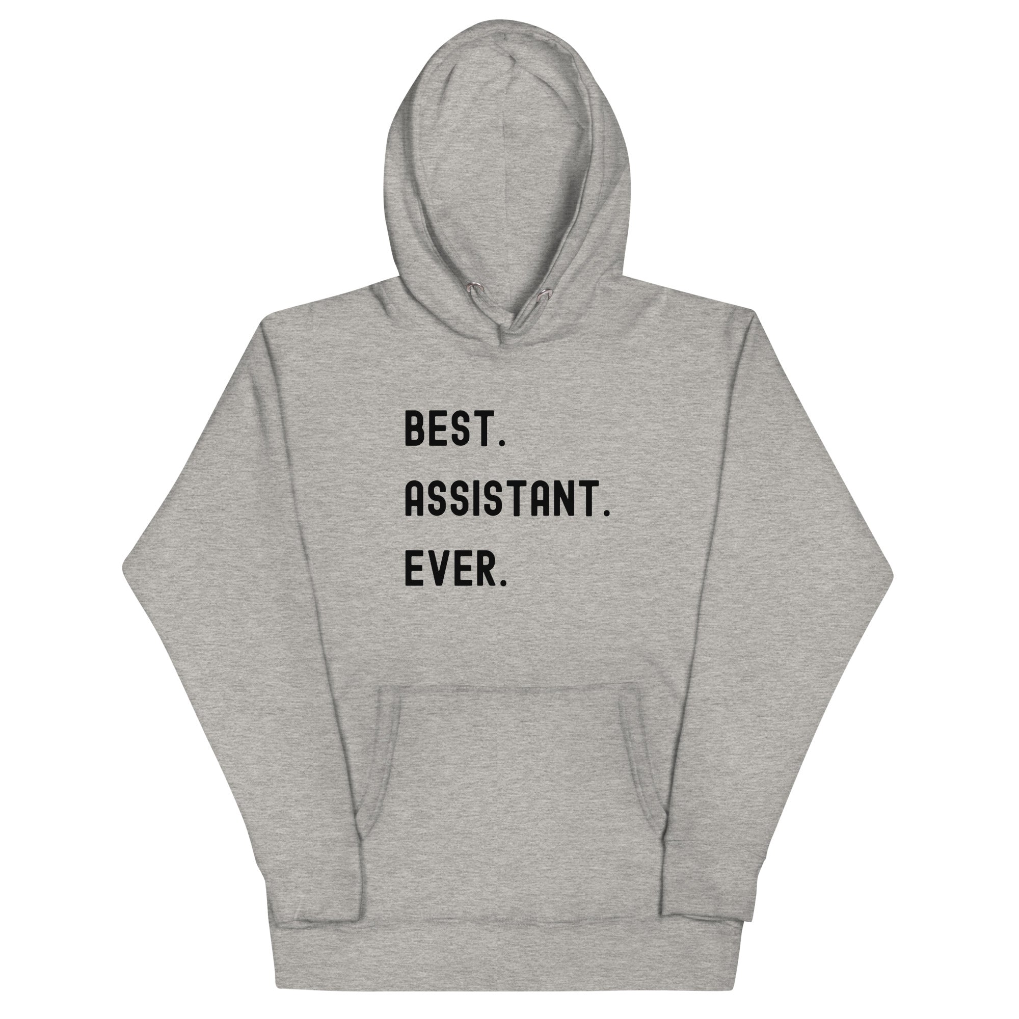 Unisex Hoodie | Best. Assistant. Ever.
