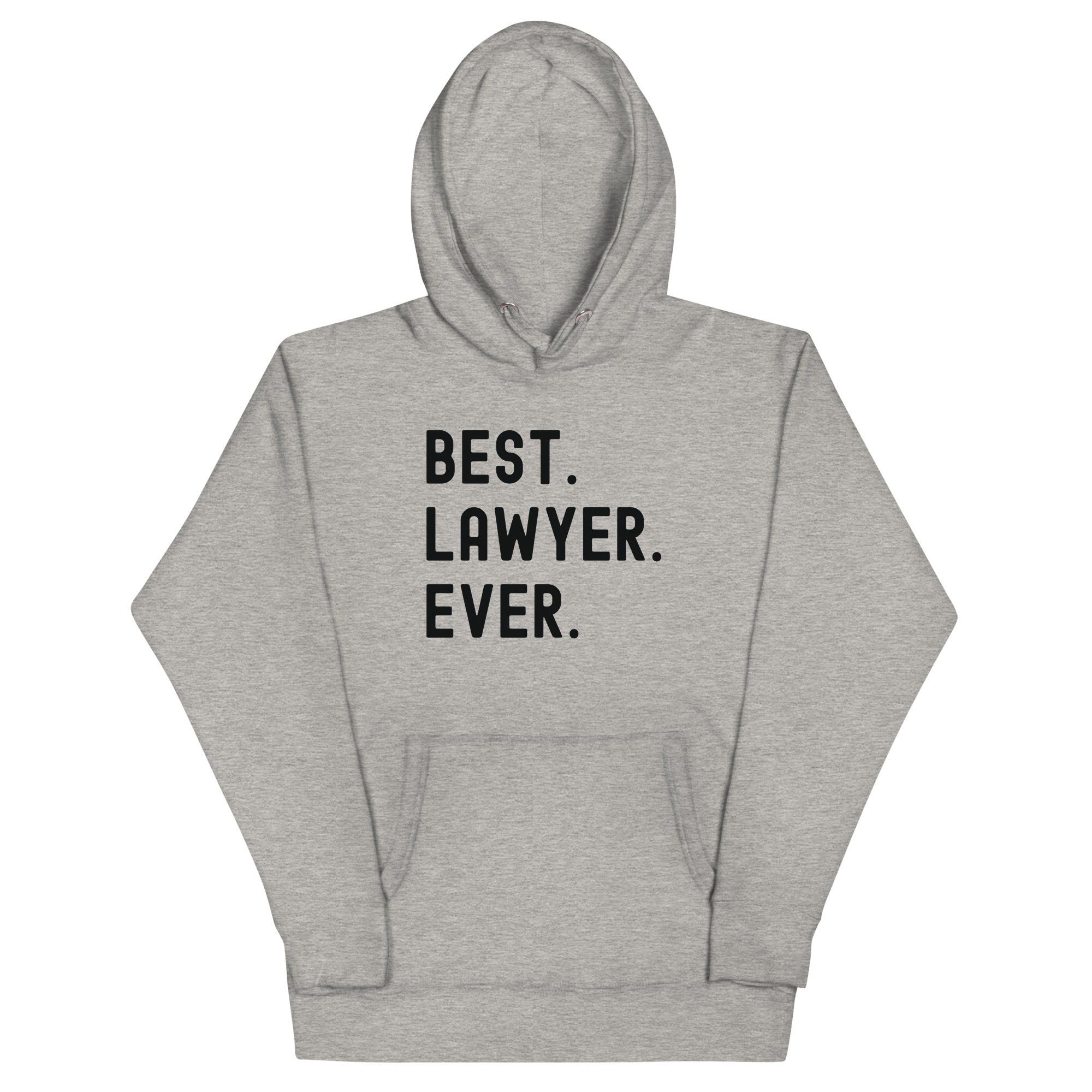 Unisex Hoodie | Best. Lawyer. Ever.