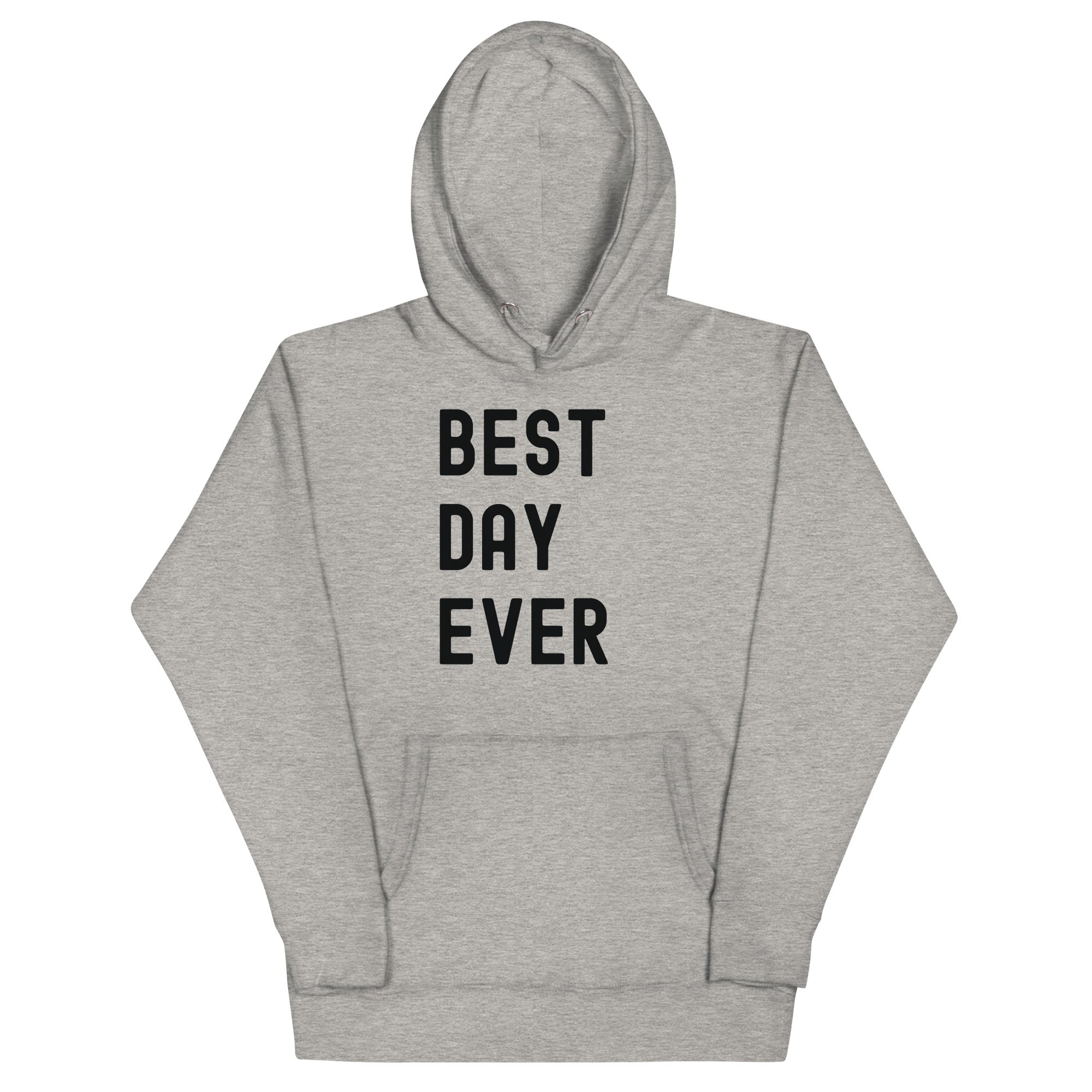 Unisex Hoodie | The best day ever