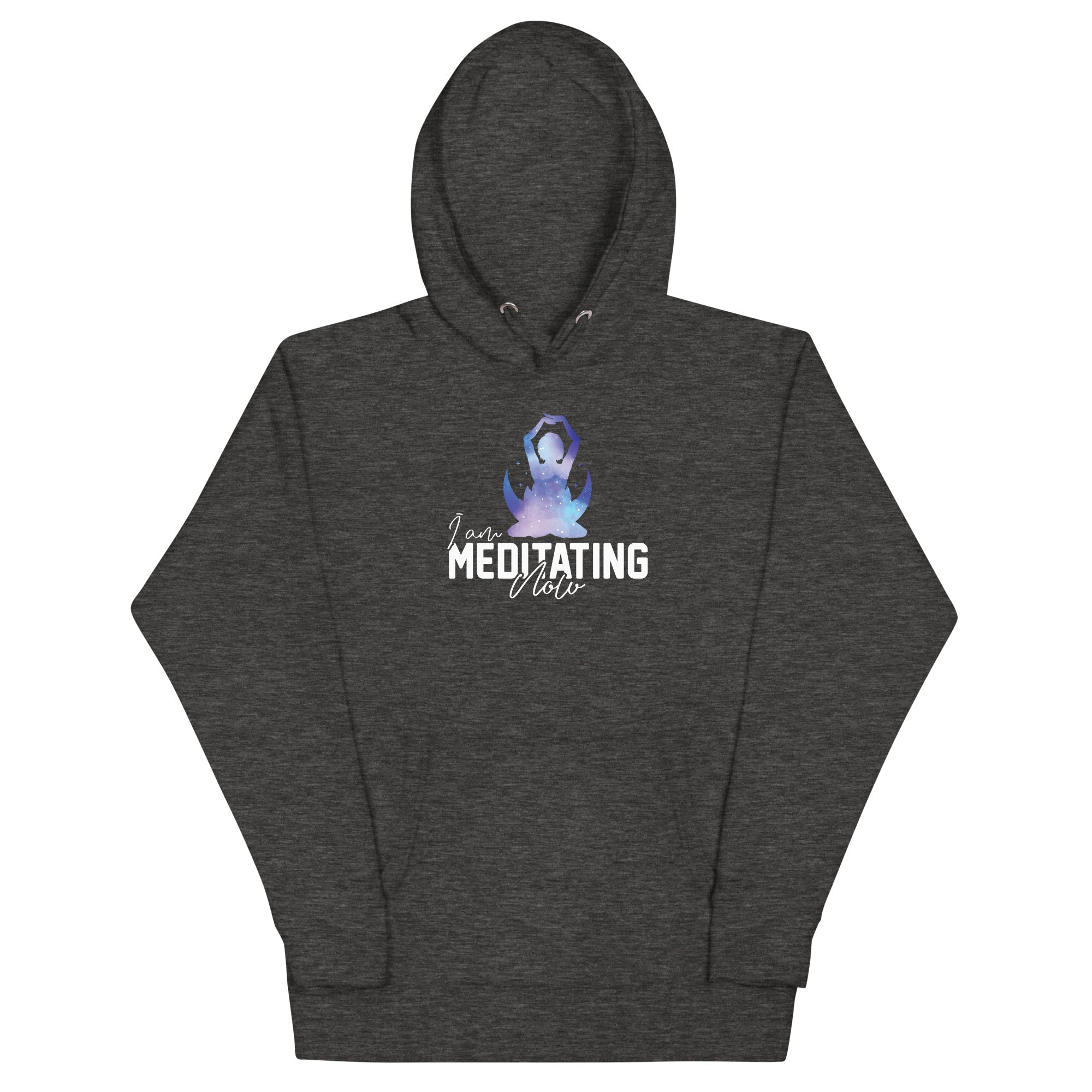 Unisex Hoodie | I am meditating now