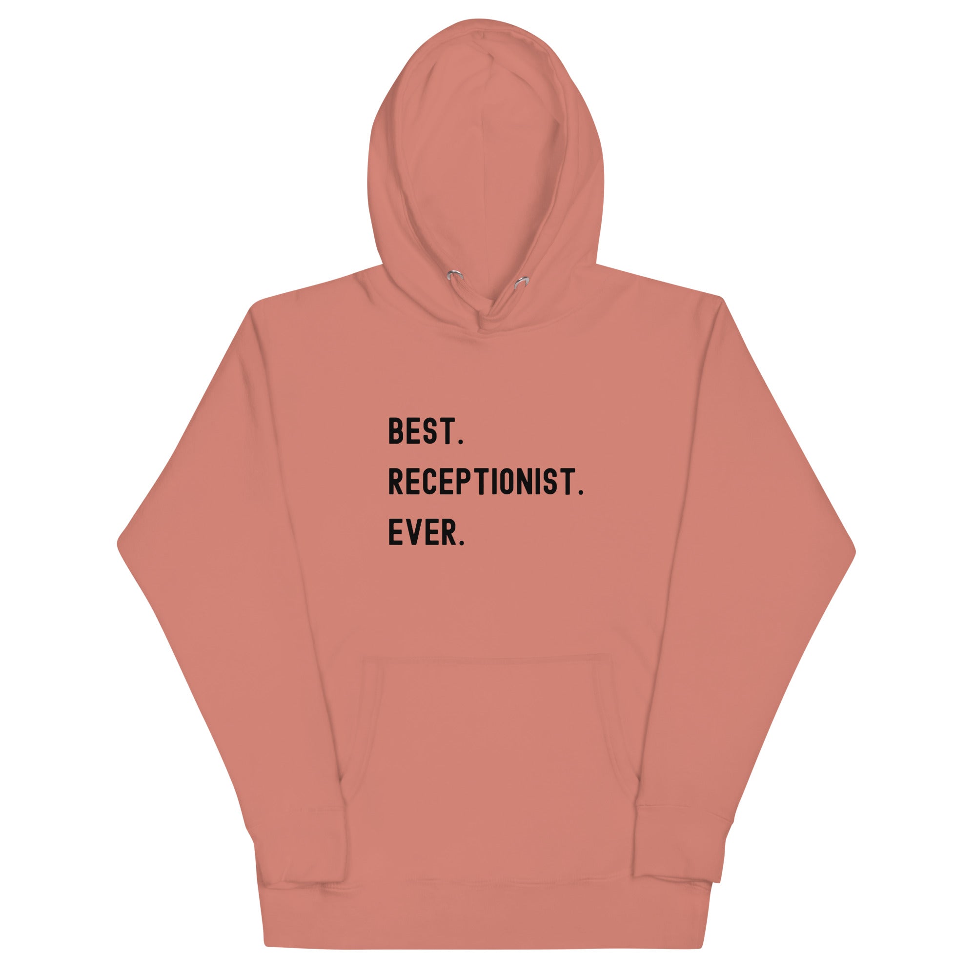 Unisex Hoodie | Best. Receptionist. Ever.