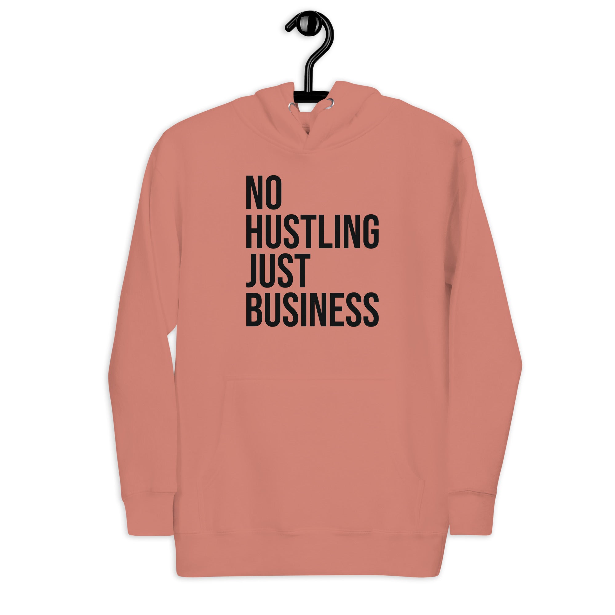 Unisex Hoodie | No hustling, just business