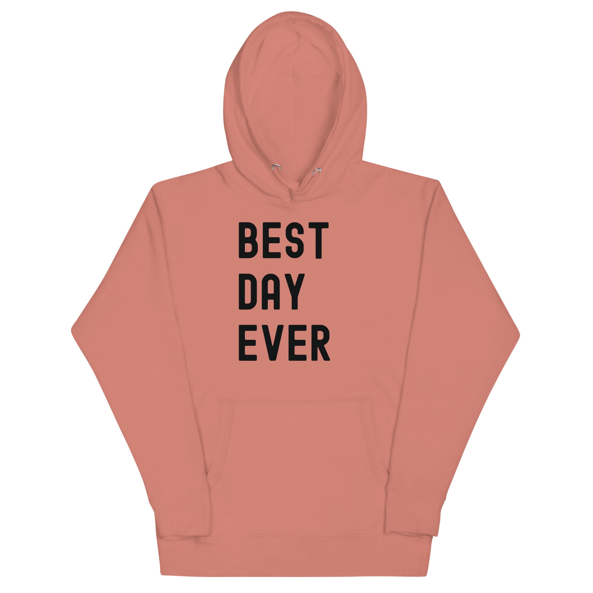 Unisex Hoodie | The best day ever