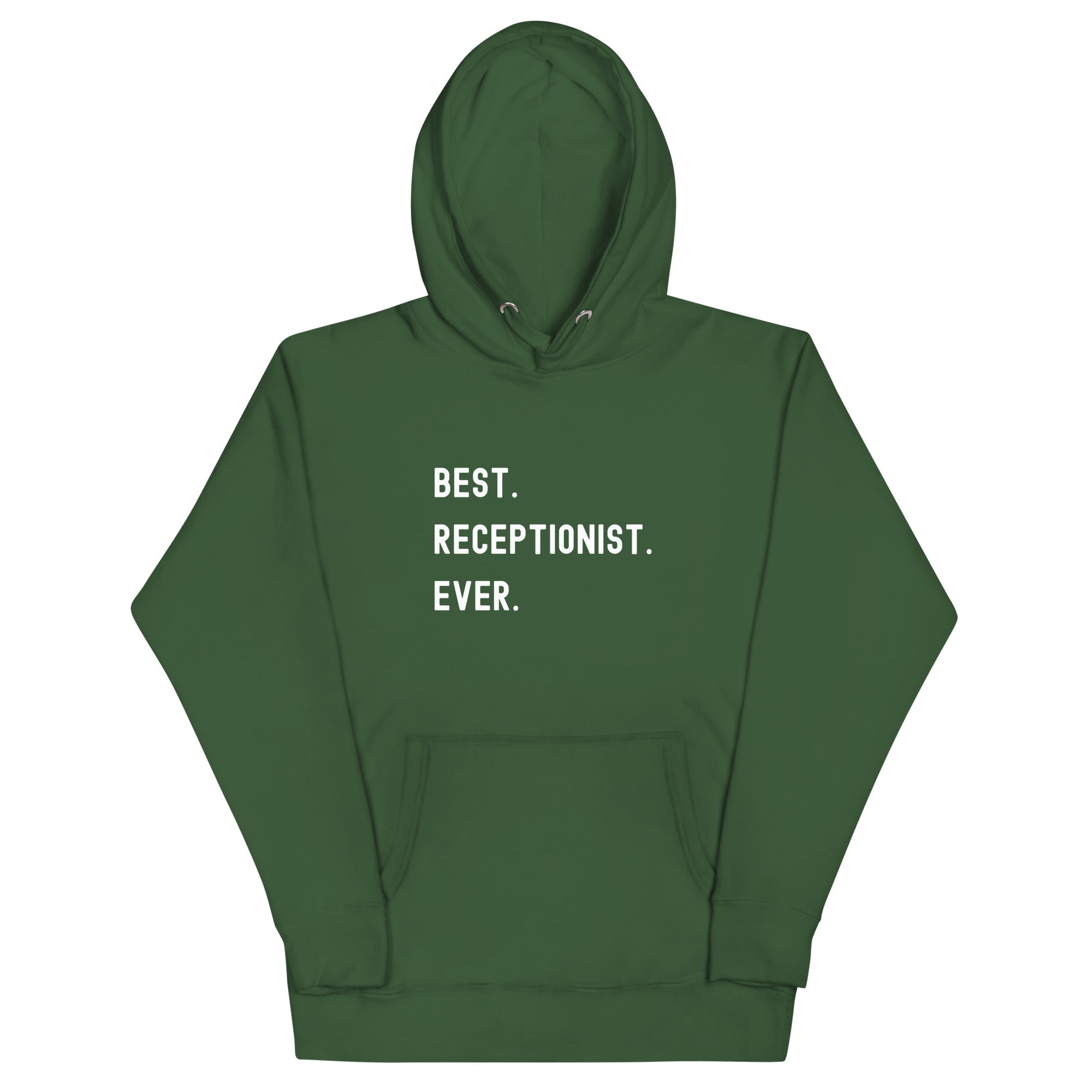 Unisex Hoodie | Best. Receptionist. Ever.