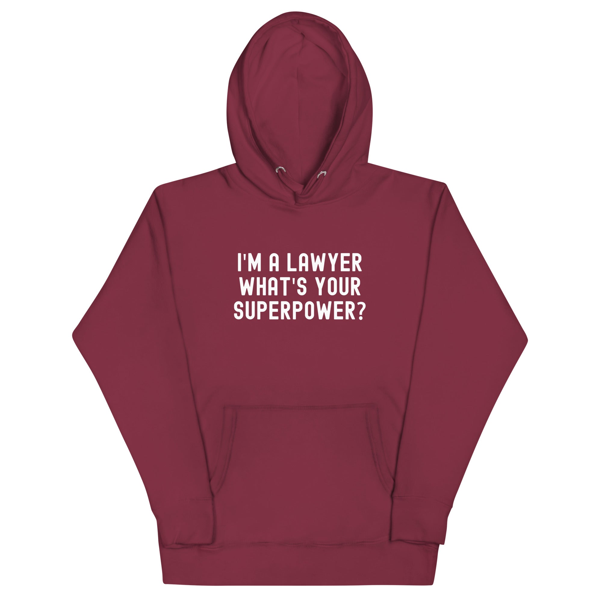 Unisex Hoodie | I'm a lawyer, what's your superpower?