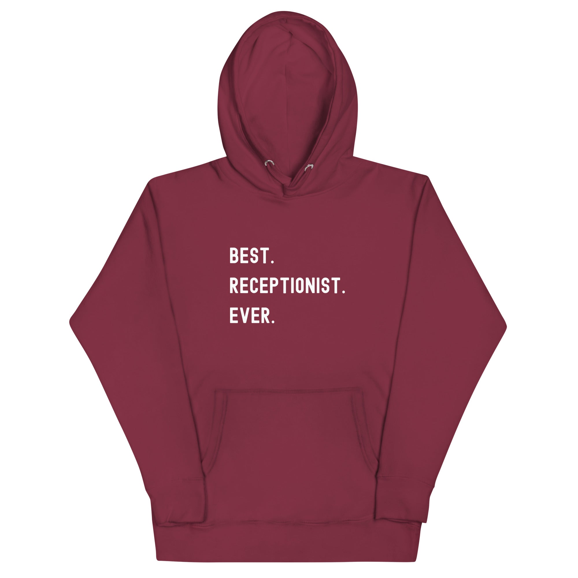 Unisex Hoodie | Best. Receptionist. Ever.