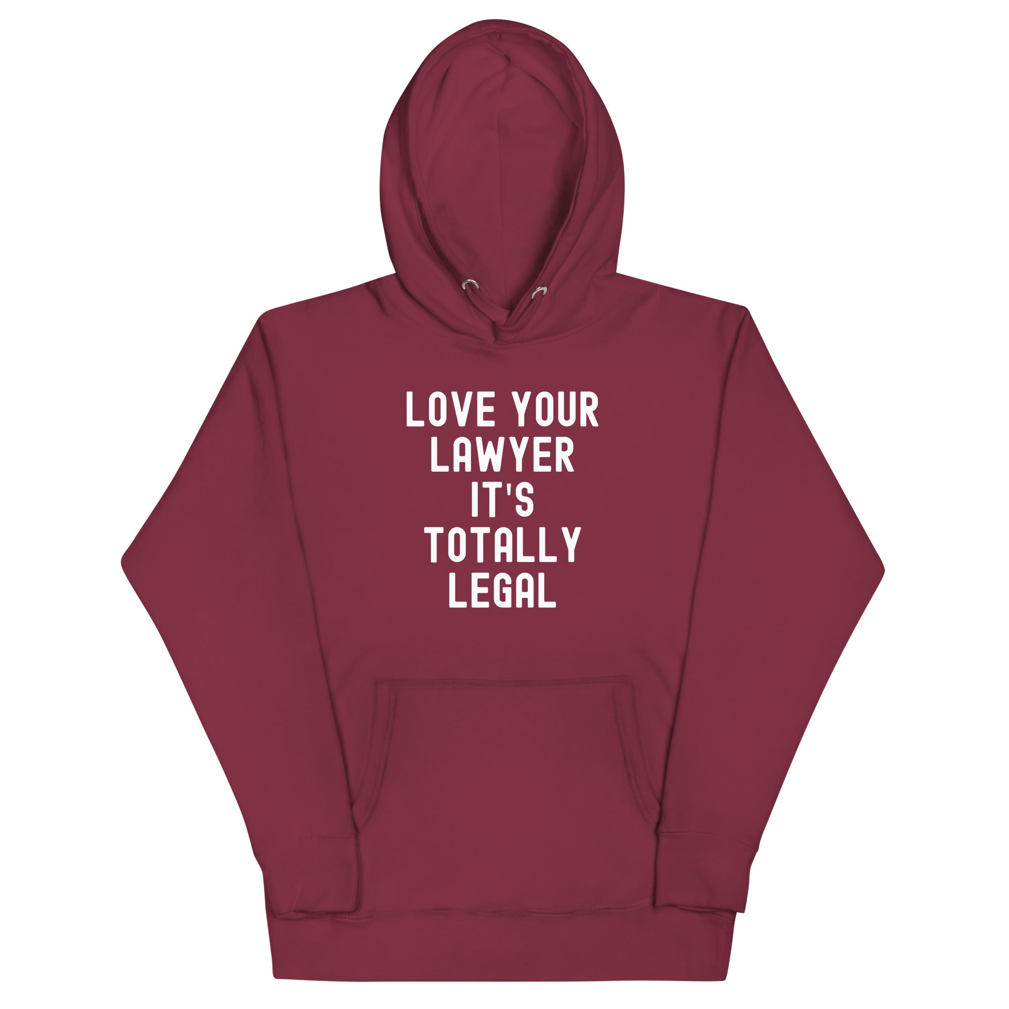 Unisex Hoodie | Lover your lawyer, it is totally legal