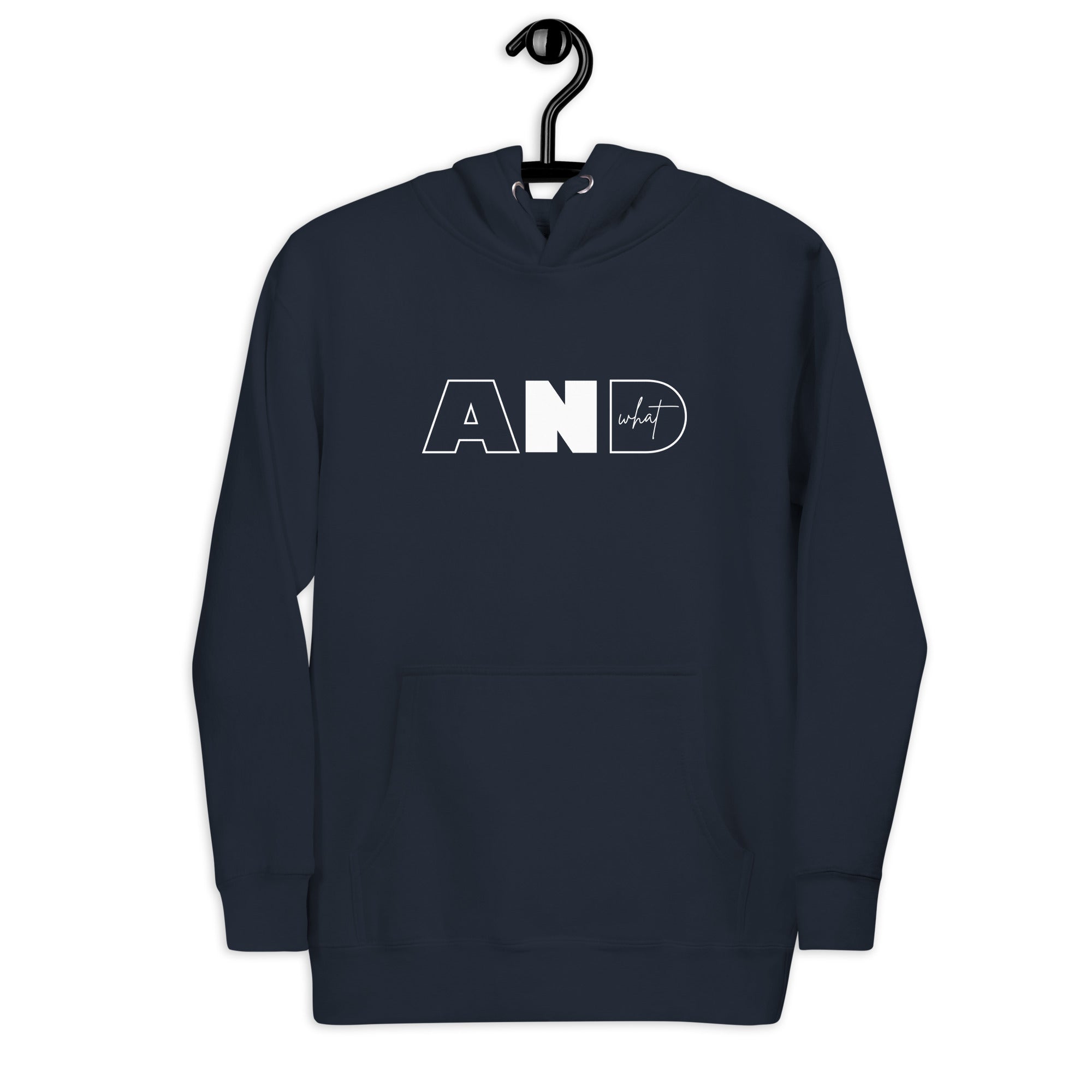 Unisex Hoodie | AND WHAT