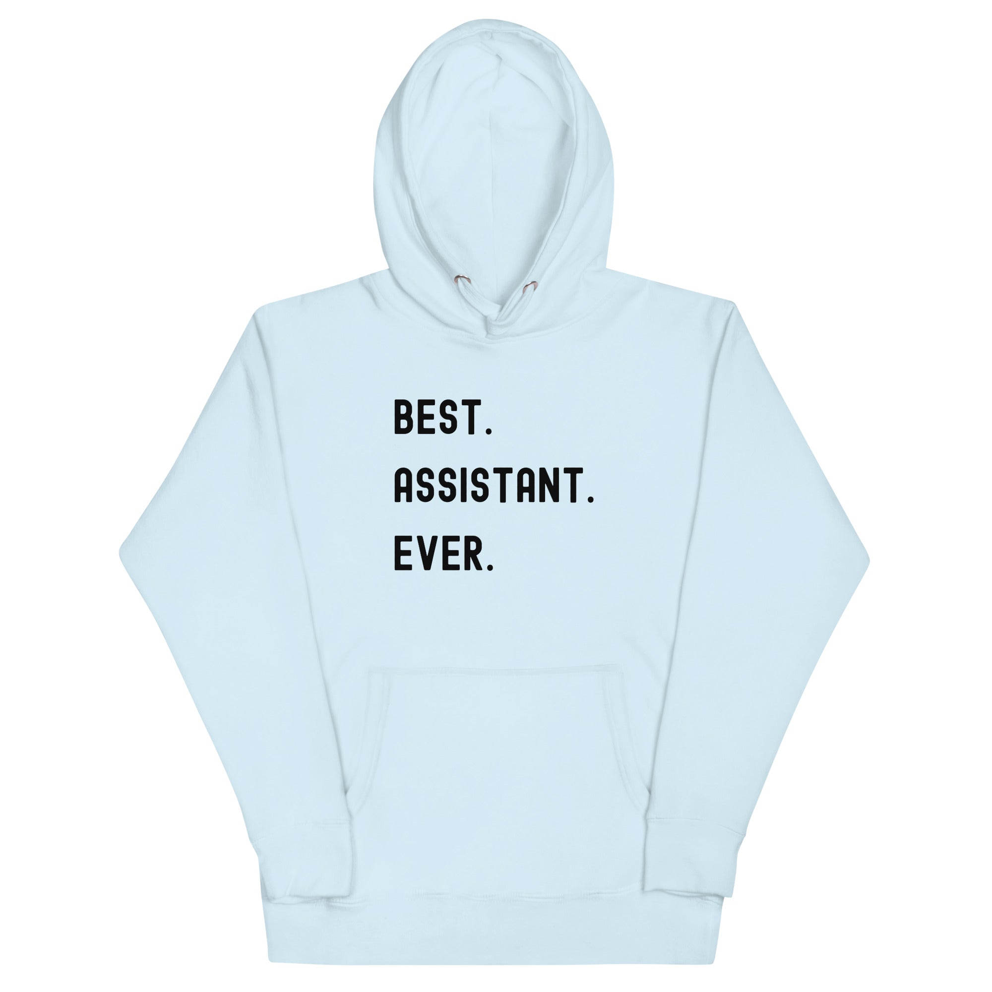 Unisex Hoodie | Best. Assistant. Ever.