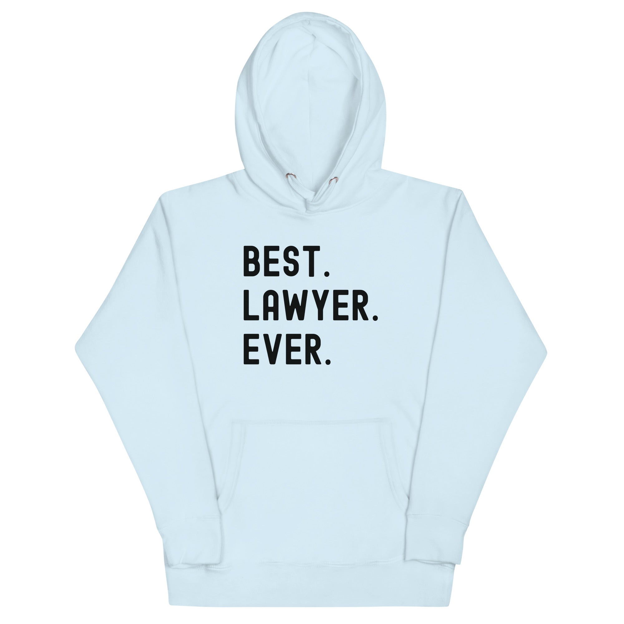 Unisex Hoodie | Best. Lawyer. Ever.