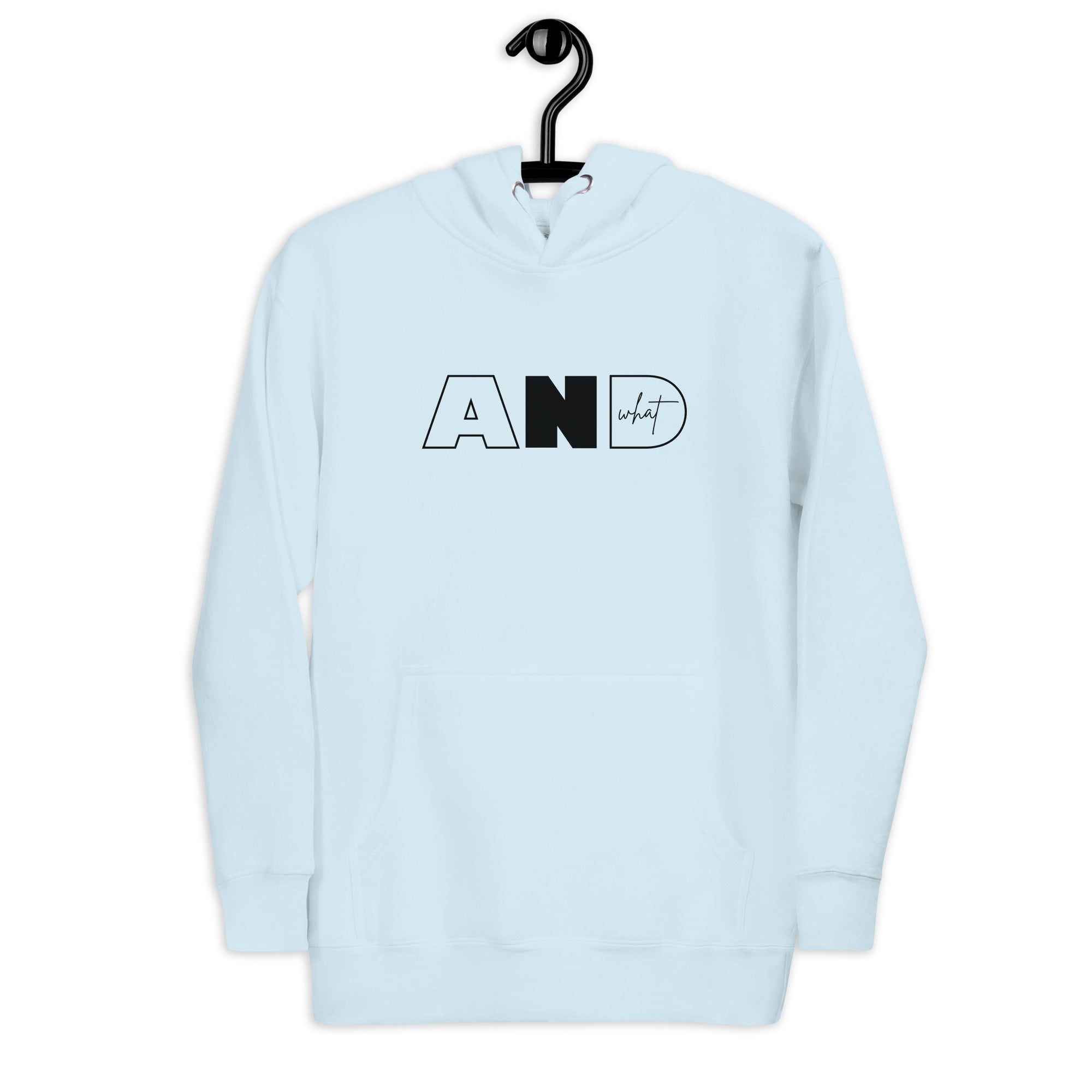 Unisex Hoodie | AND WHAT