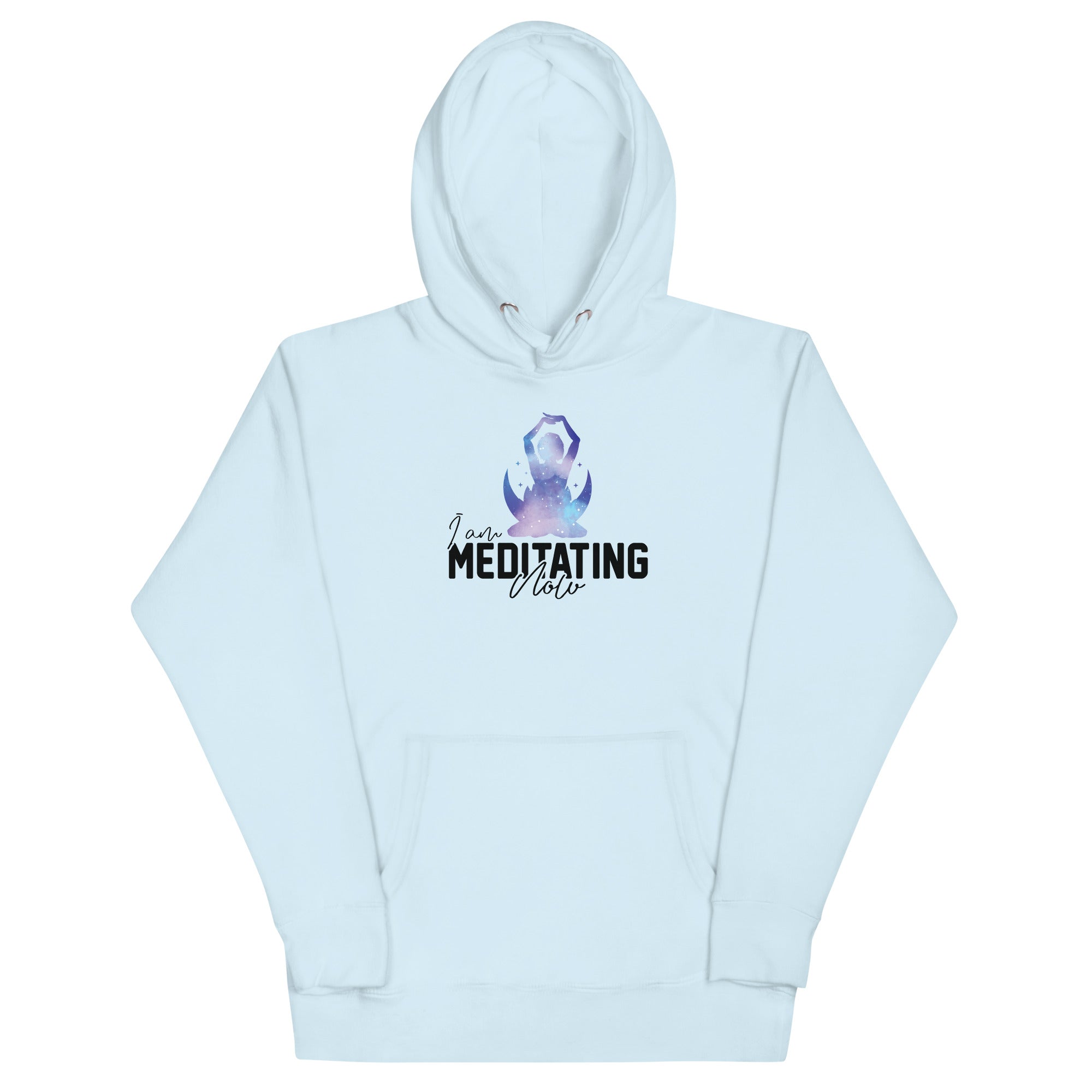 Unisex Hoodie | I am meditating now