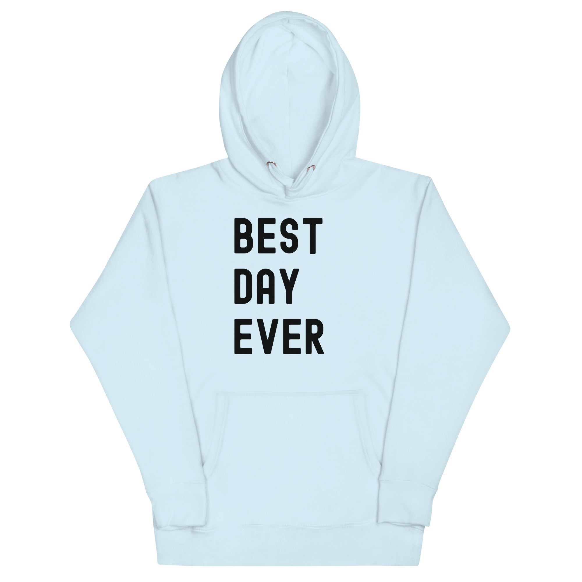 Unisex Hoodie | The best day ever