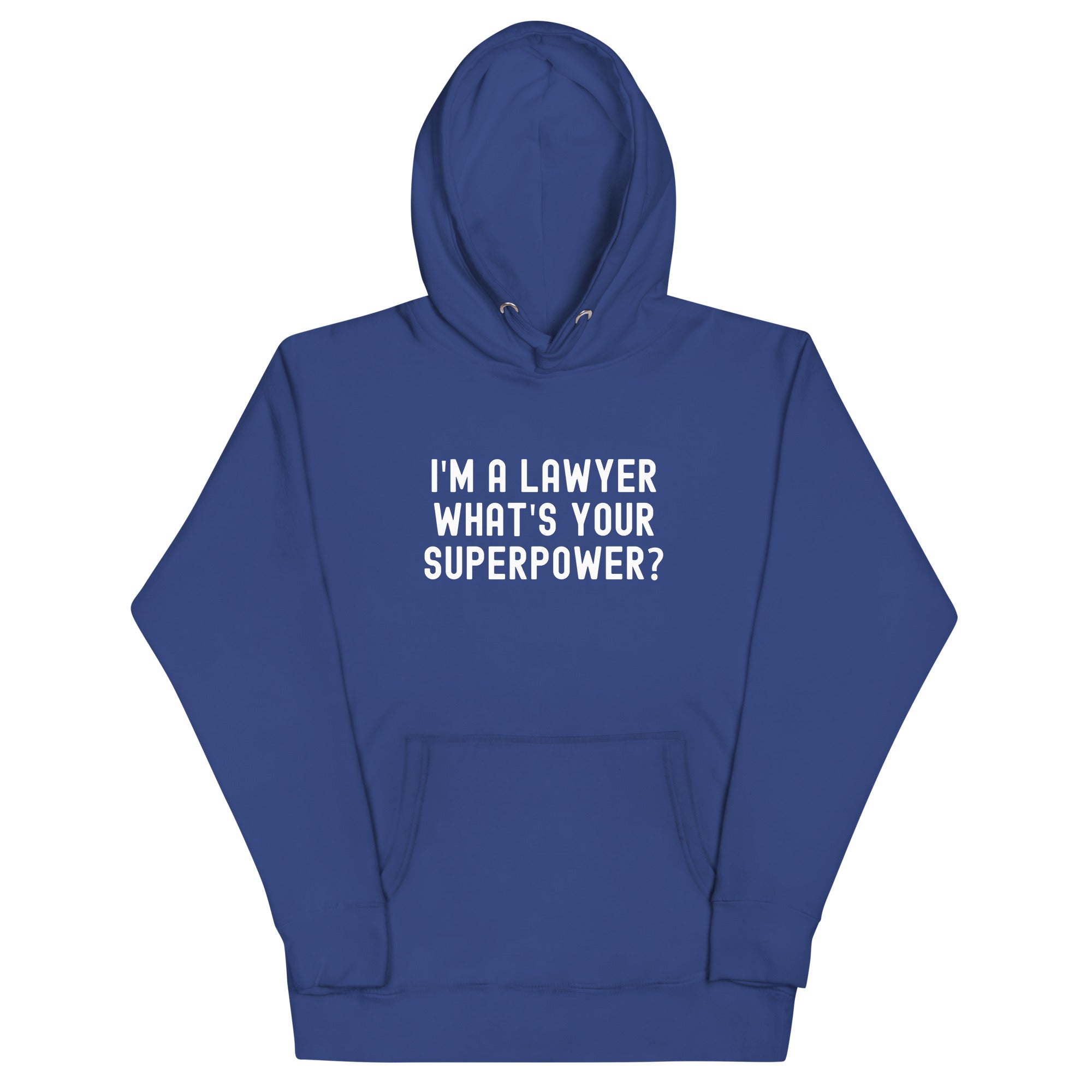 Unisex Hoodie | I'm a lawyer, what's your superpower?