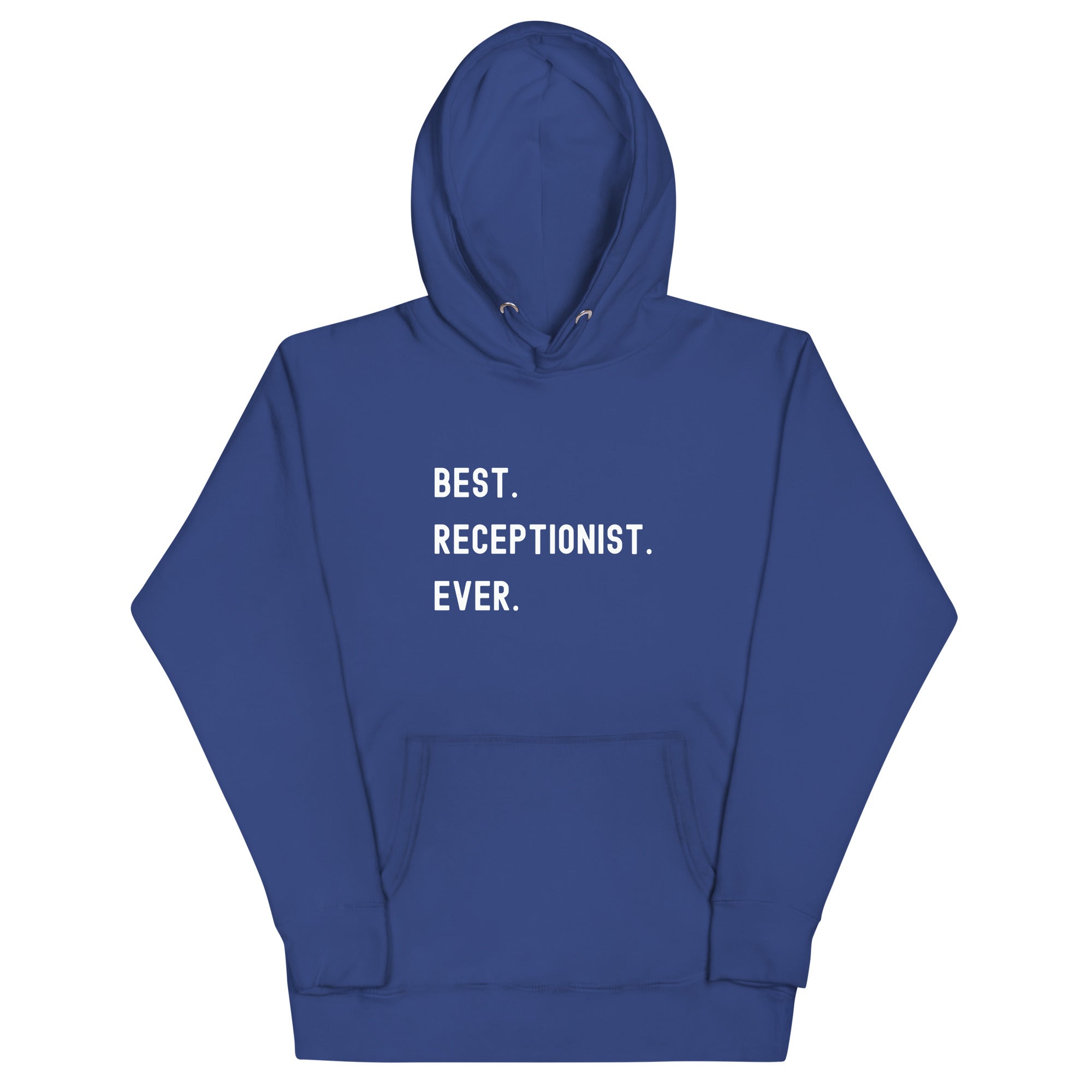 Unisex Hoodie | Best. Receptionist. Ever.