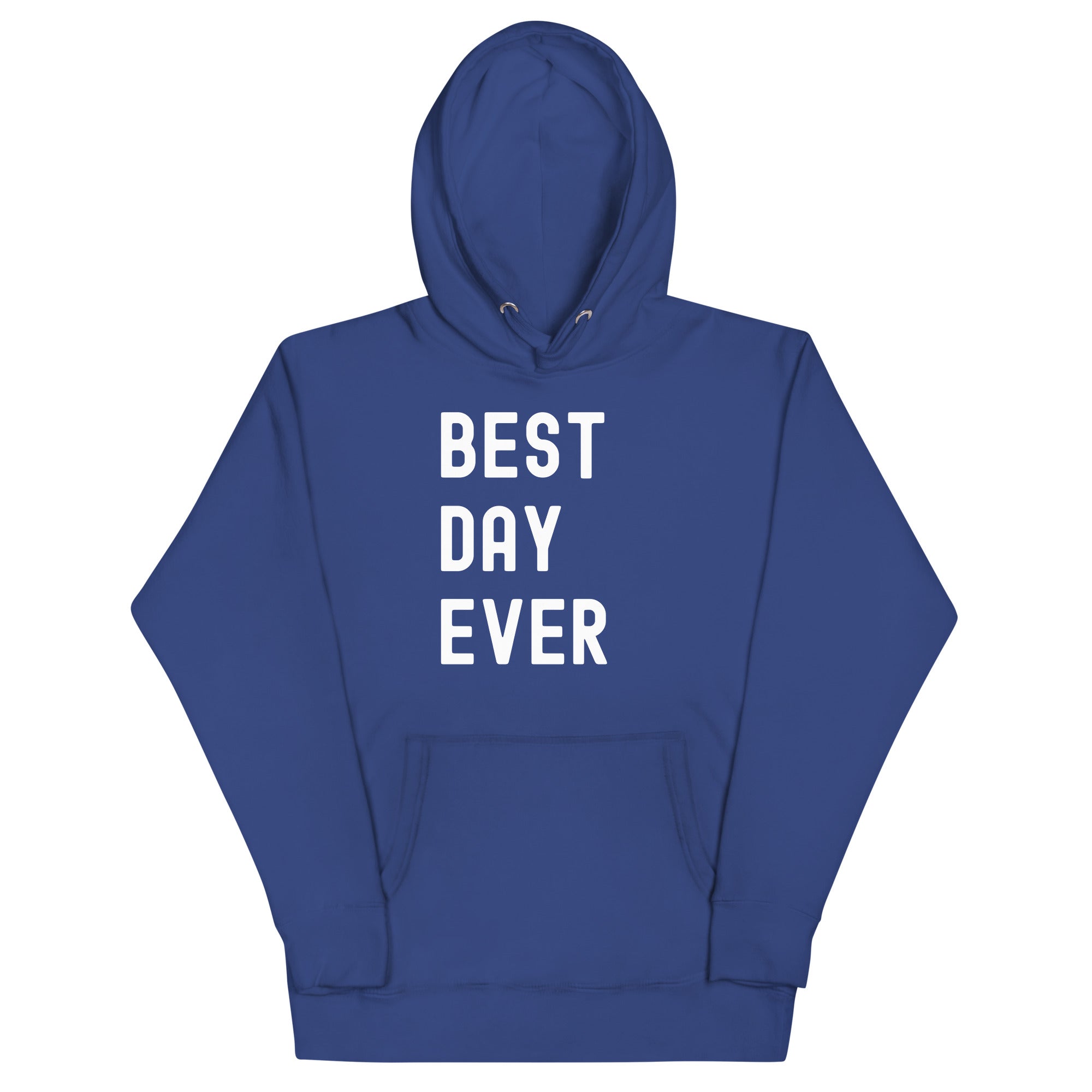Unisex Hoodie | The best day ever