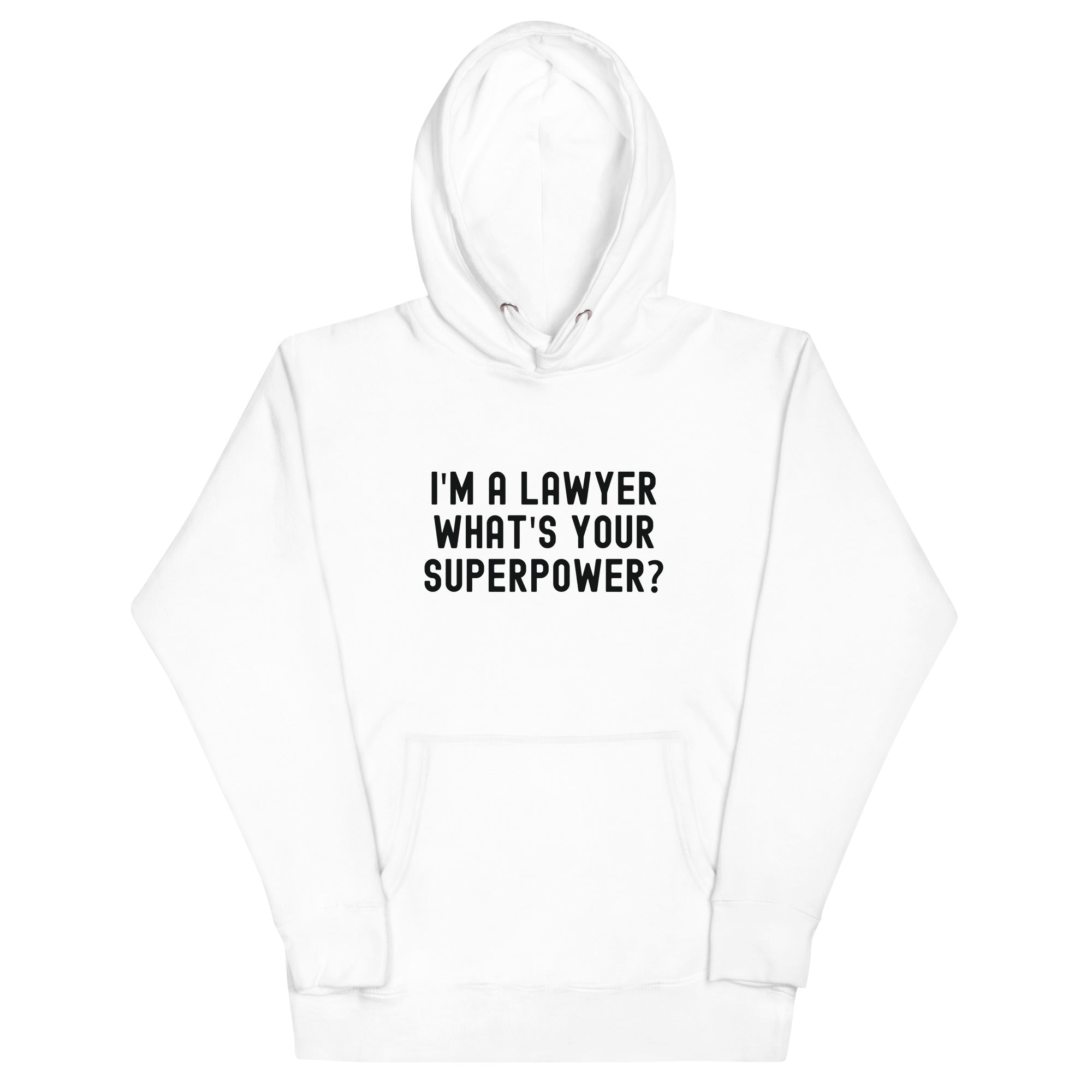 Unisex Hoodie | I'm a lawyer, what's your superpower?