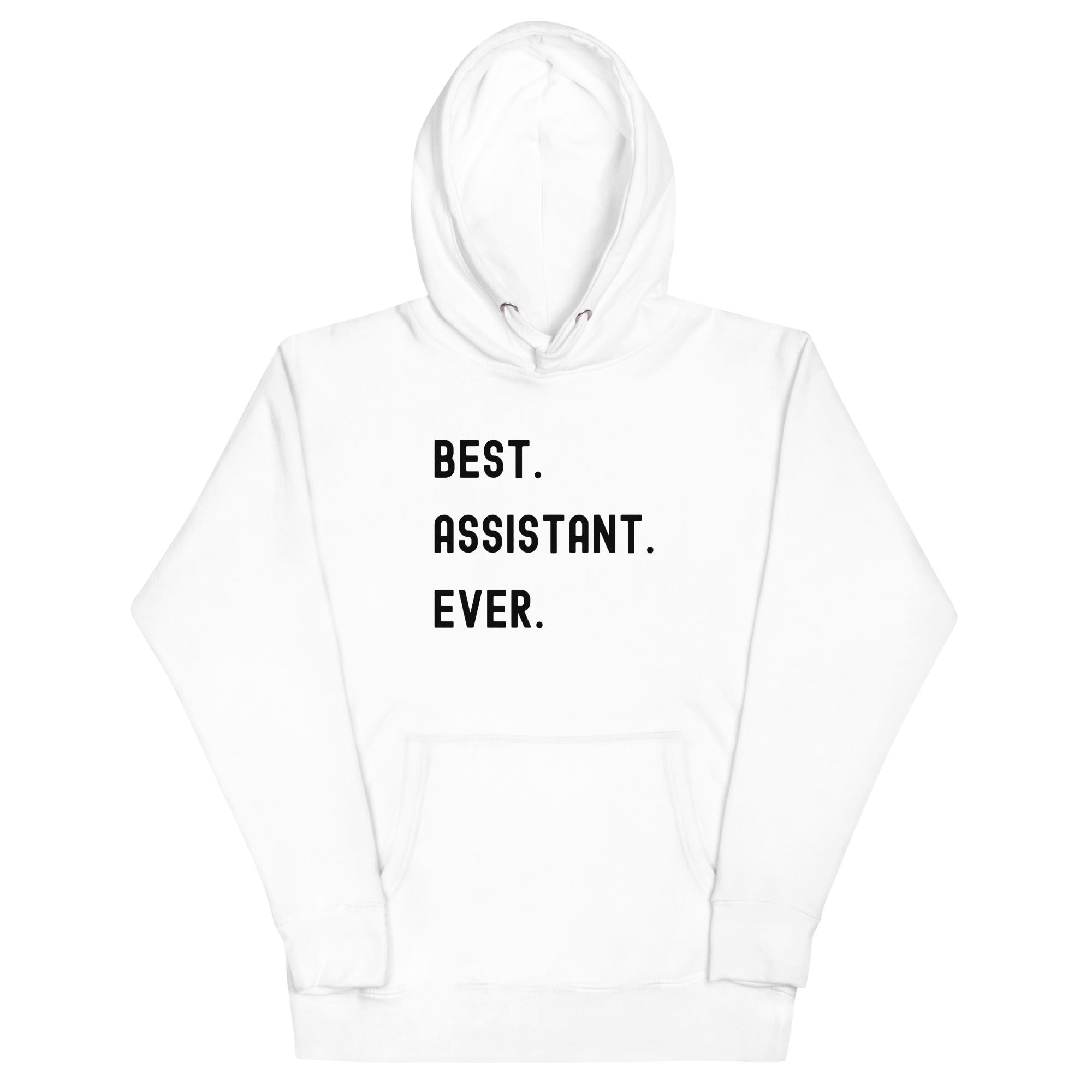 Unisex Hoodie | Best. Assistant. Ever.