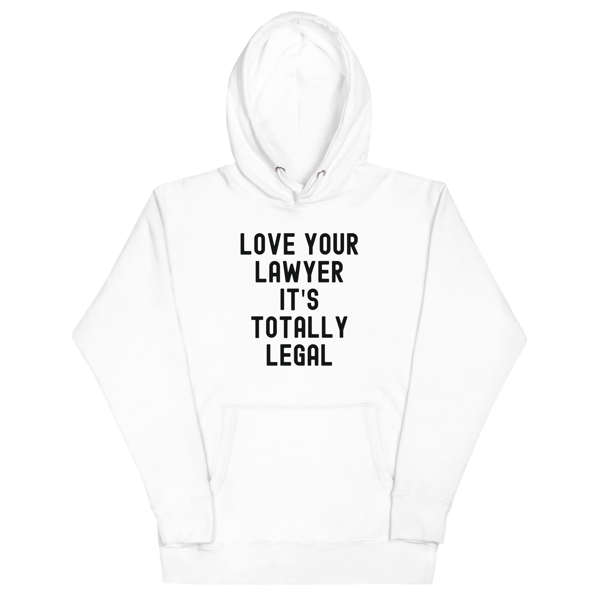 Unisex Hoodie | Lover your lawyer, it is totally legal