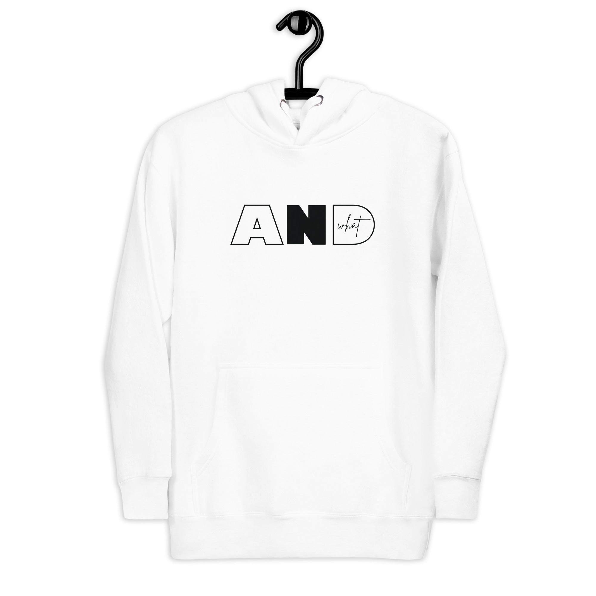 Unisex Hoodie | AND WHAT