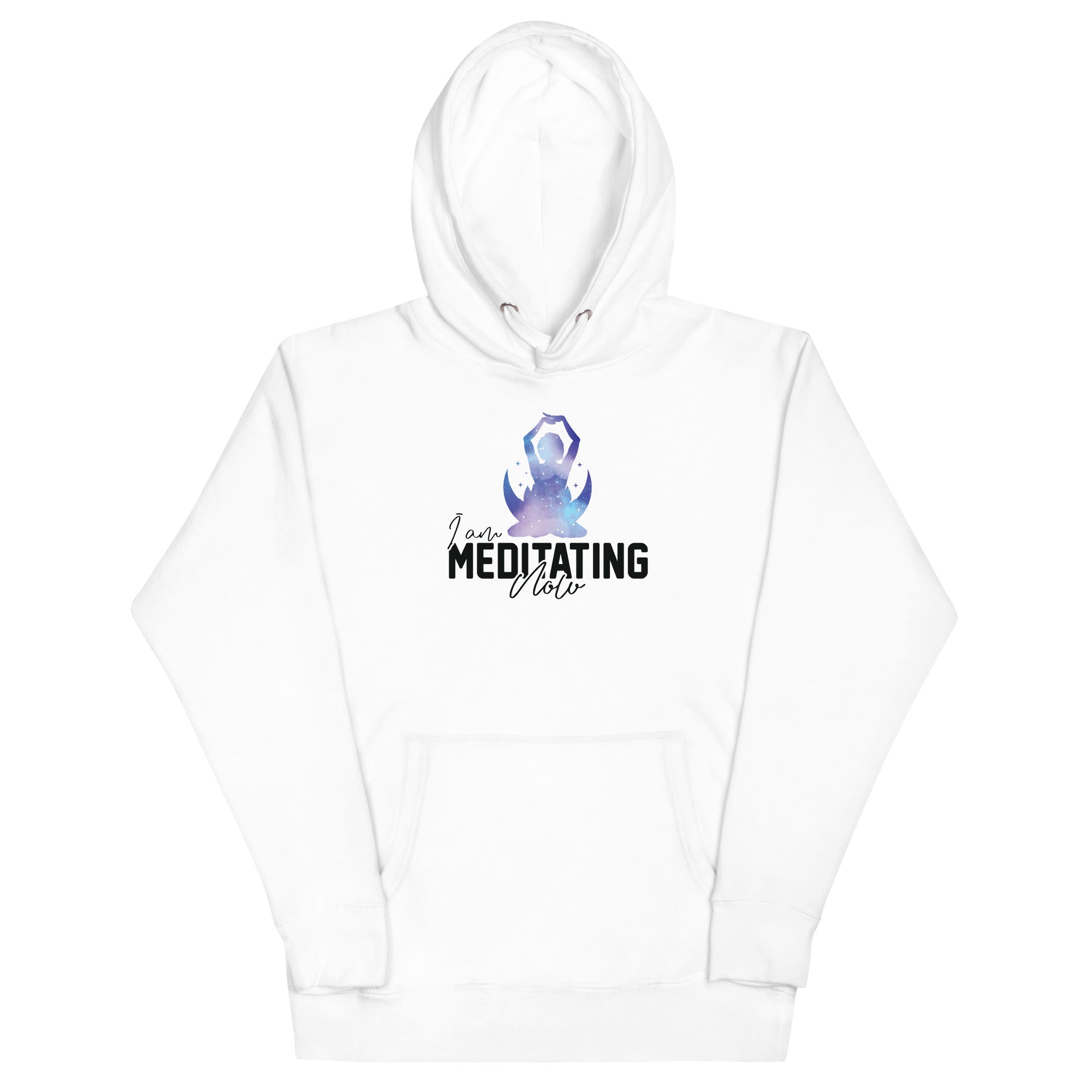 Unisex Hoodie | I am meditating now