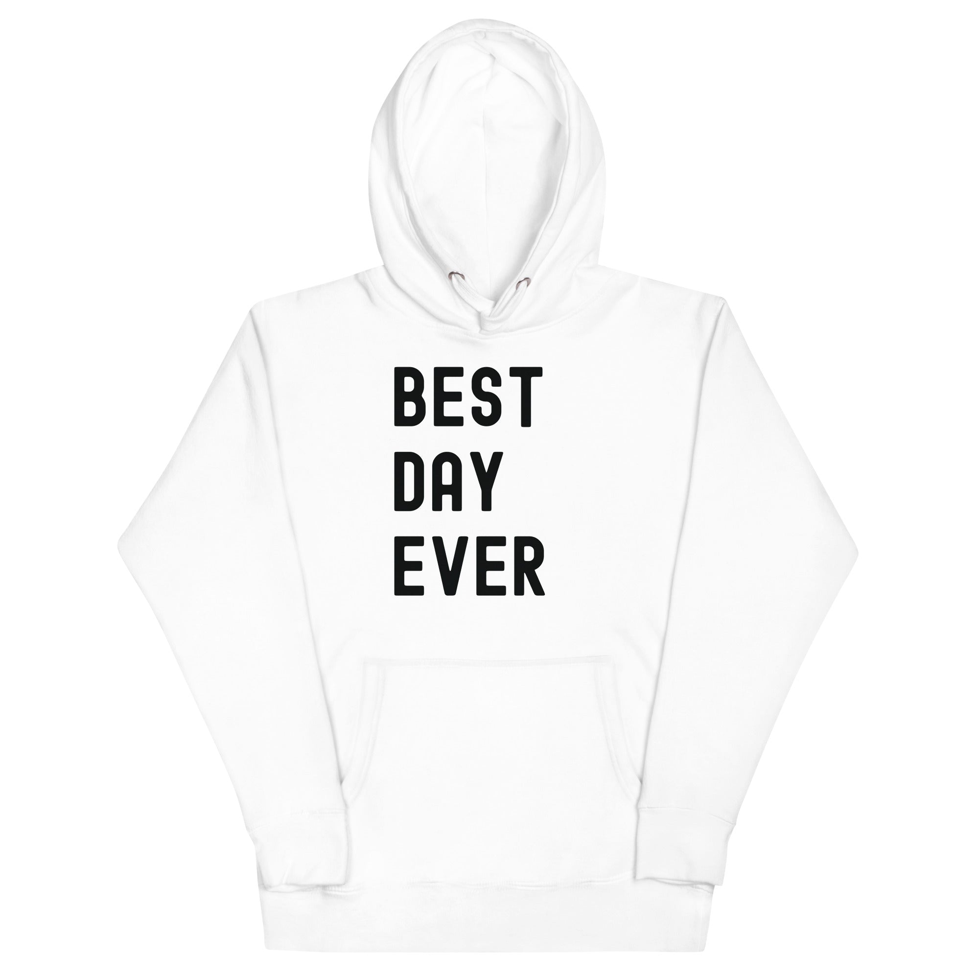 Unisex Hoodie | The best day ever