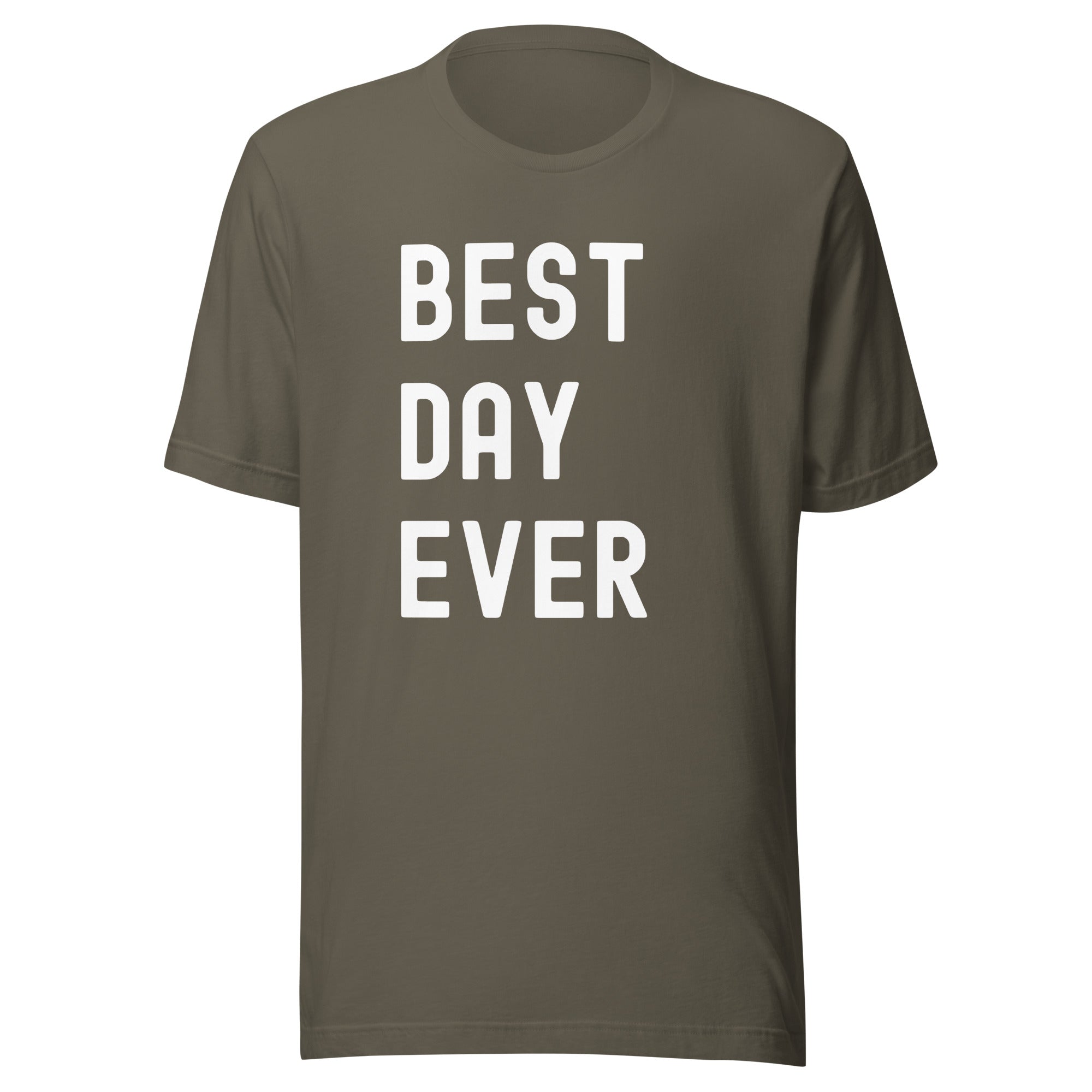 Unisex t-shirt | The best day ever