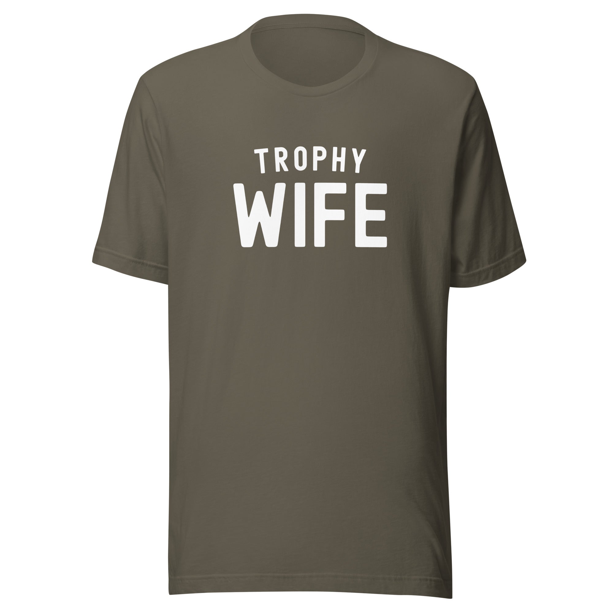Unisex t-shirt | Trophy Wife