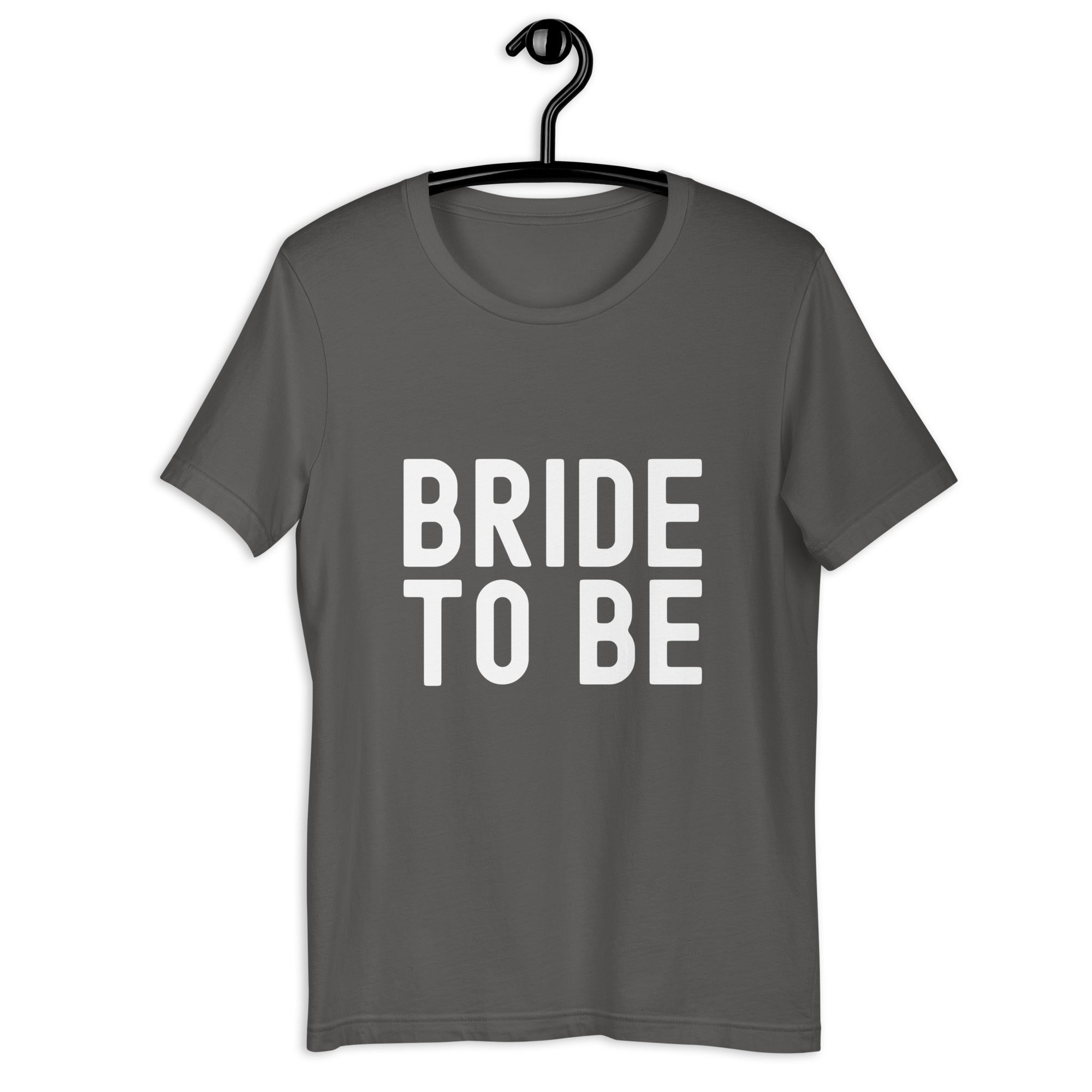 Unisex t-shirt | Bride to be