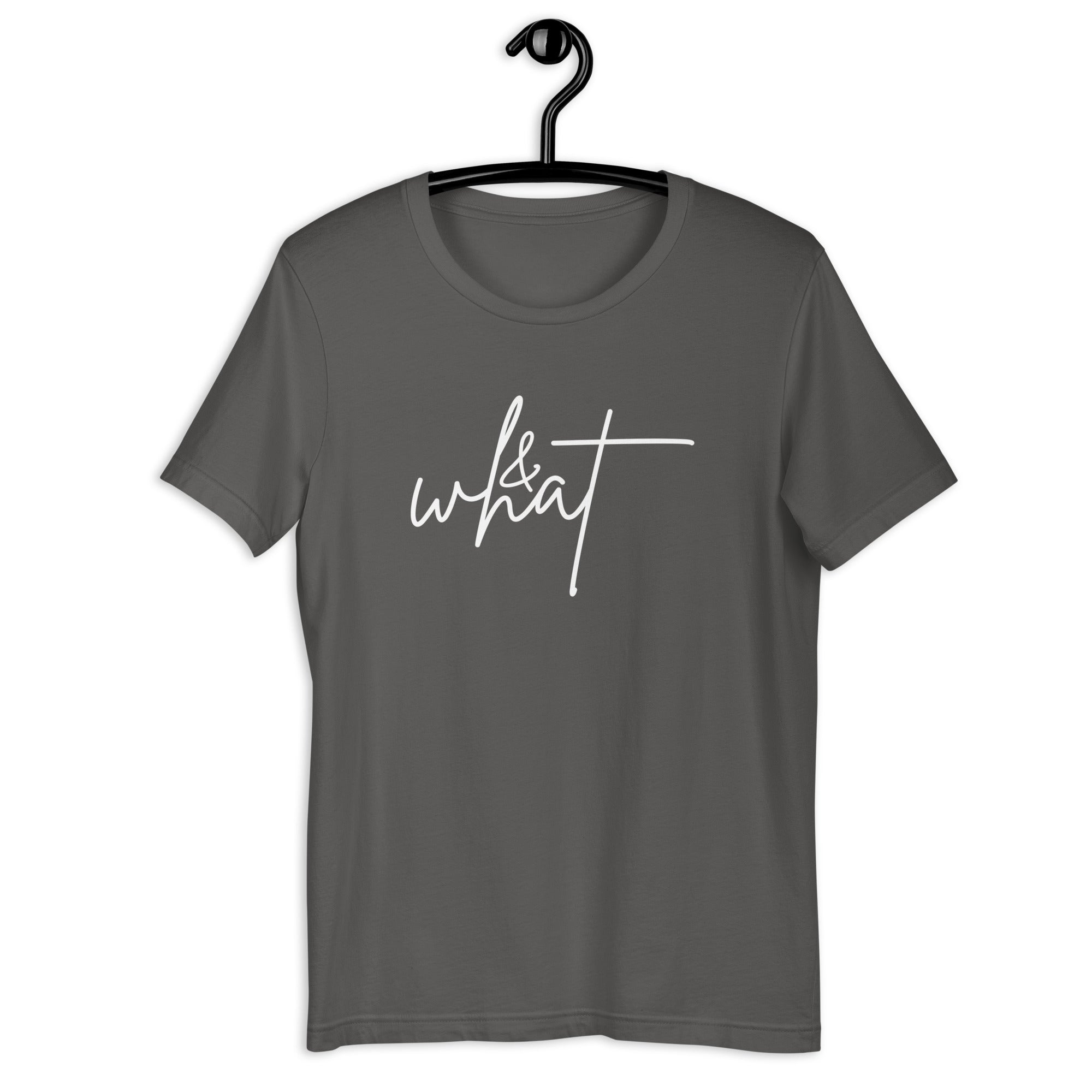 Unisex t-shirt | & What