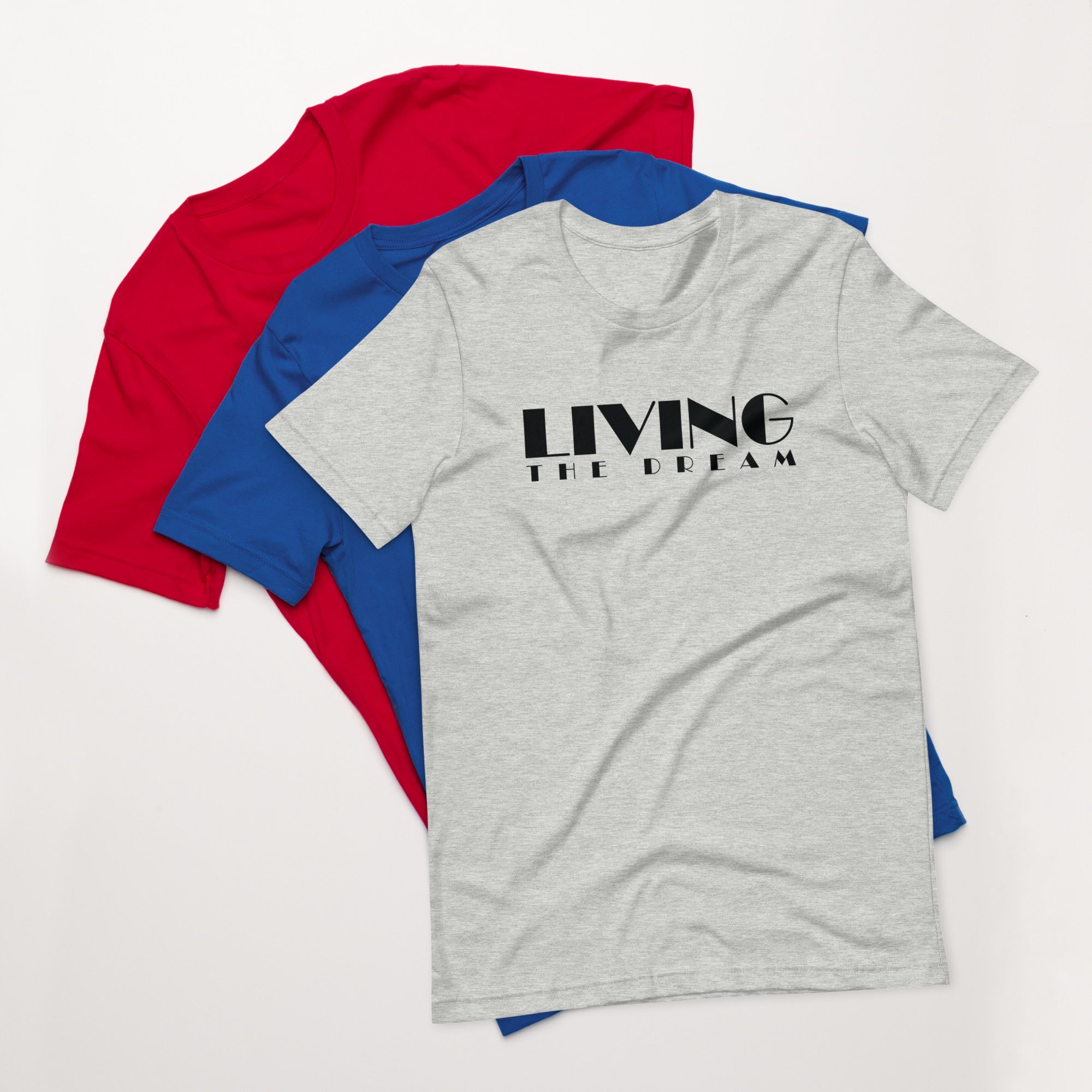 Unisex t-shirt | Living The Dream